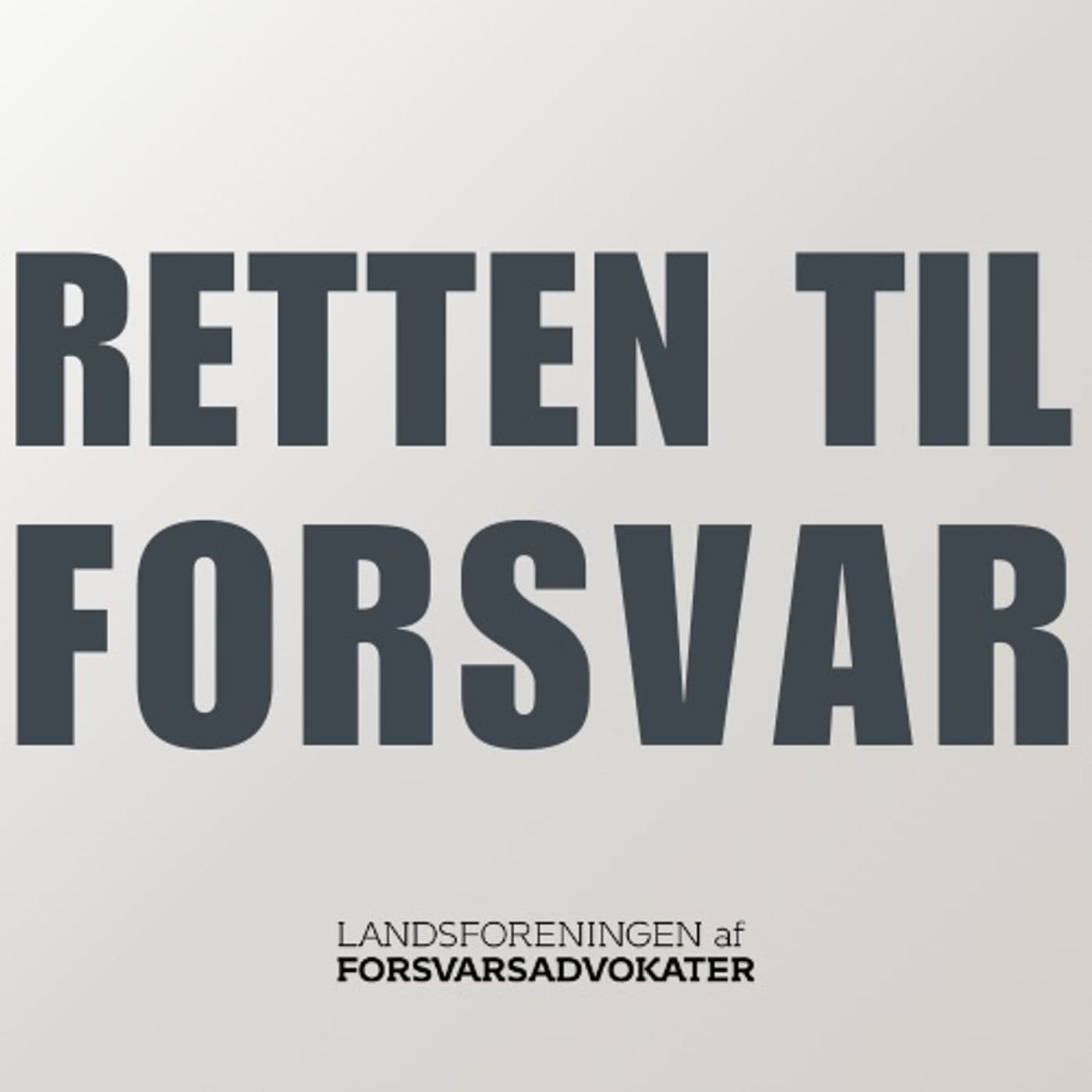 Retten til Forsvar - Podcasts