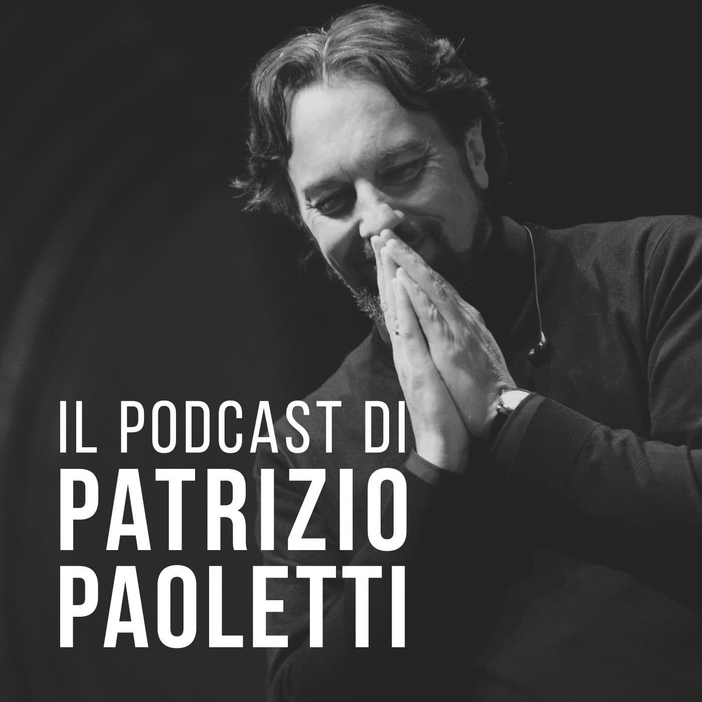 Patrizio Paoletti Podcast - Podcast