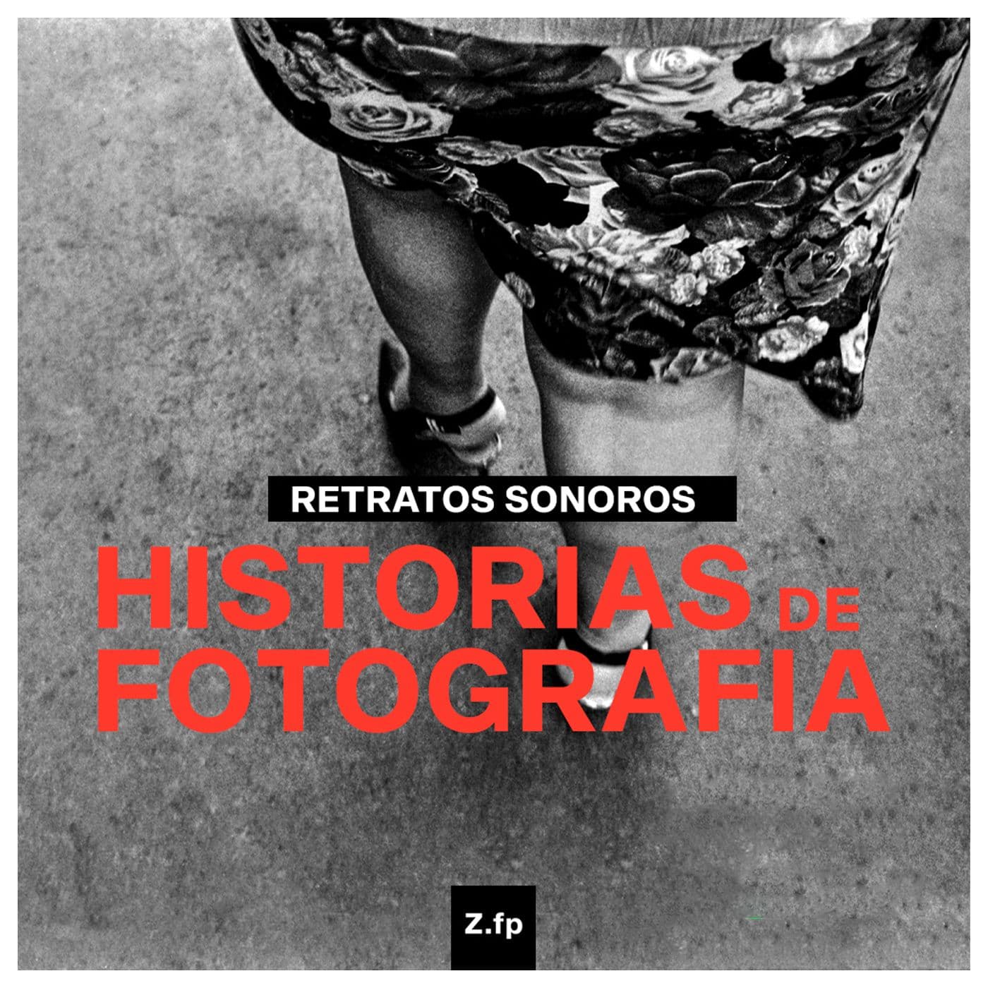 🎙️ Retratos Sonoros | Historias de Fotografía 📷 - Podcast