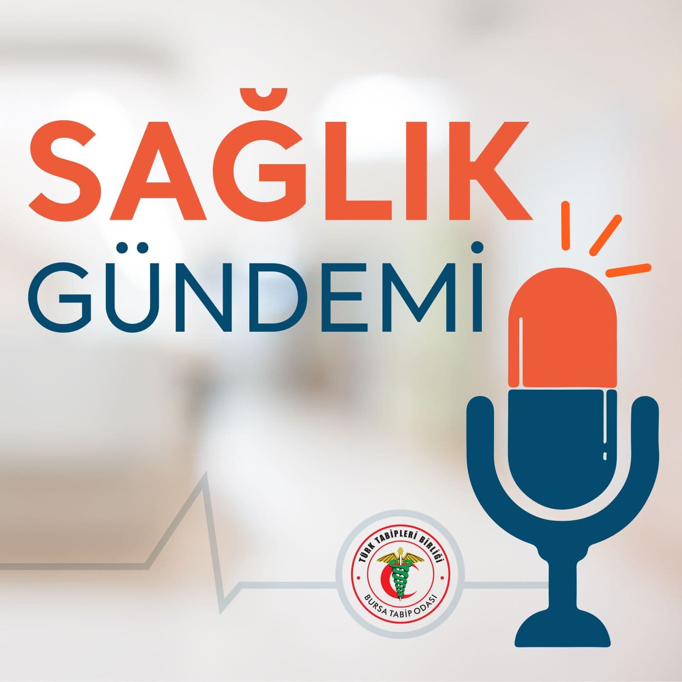 Sağlık Gündemi - Podcastler