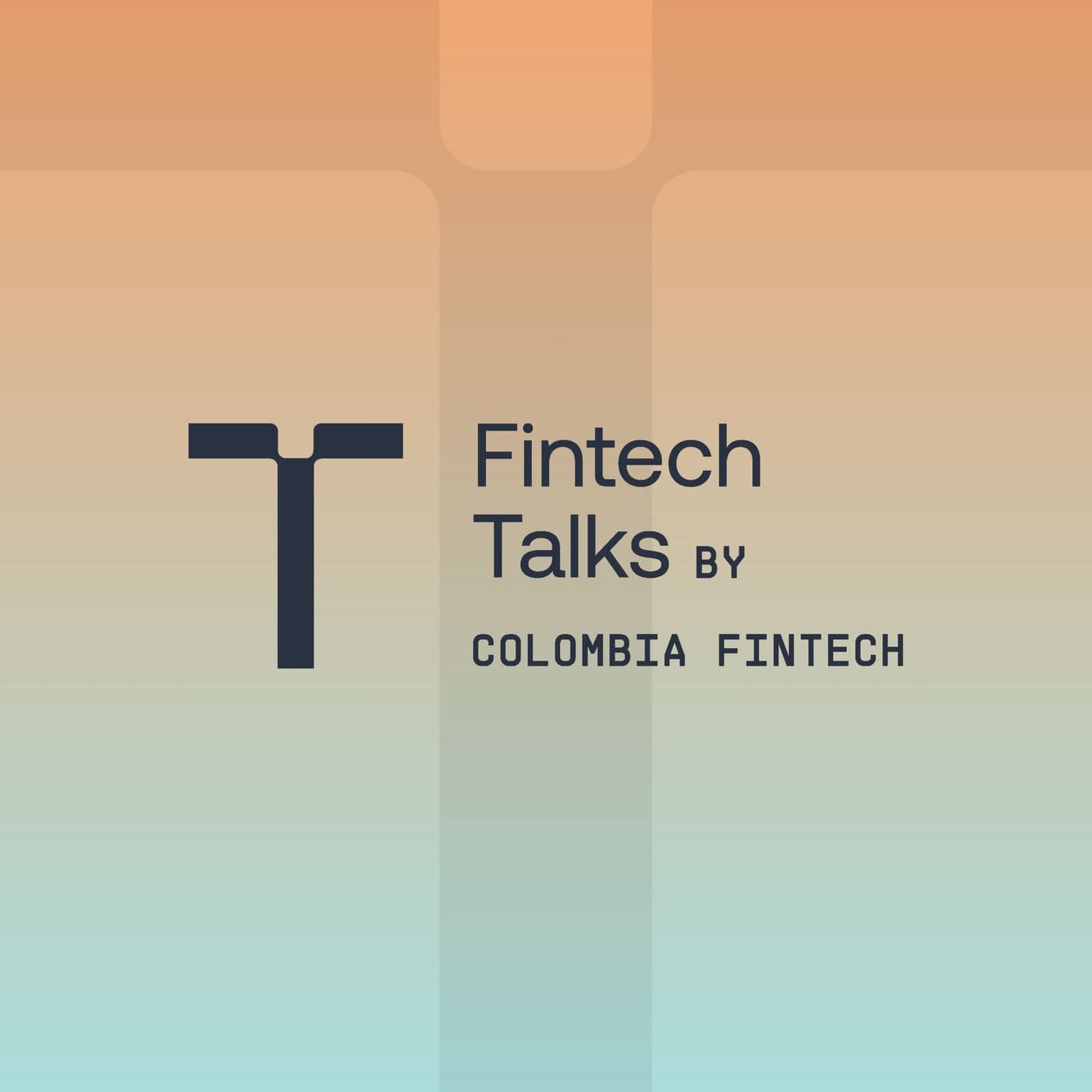 Fintech Talks by Colombia Fintech - Podcasts