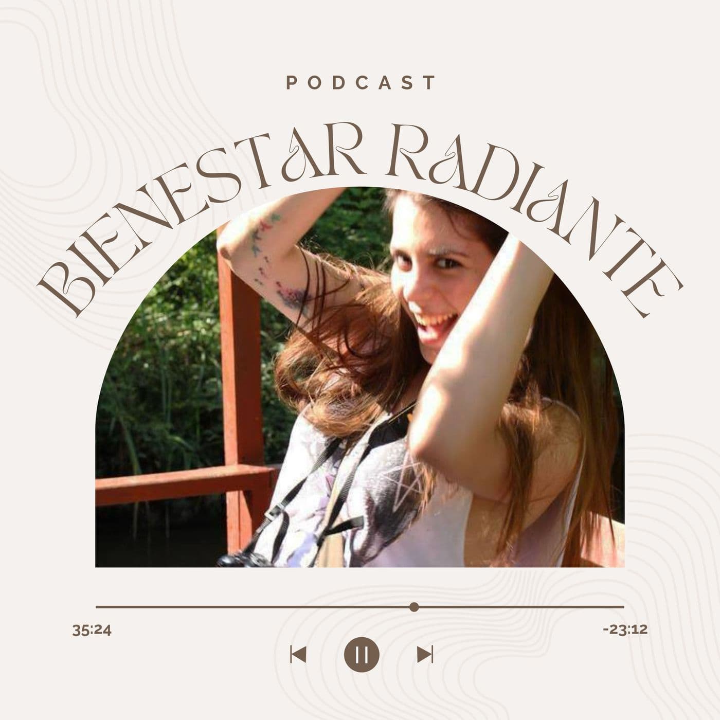 Bienestar Radiante - Podcasts