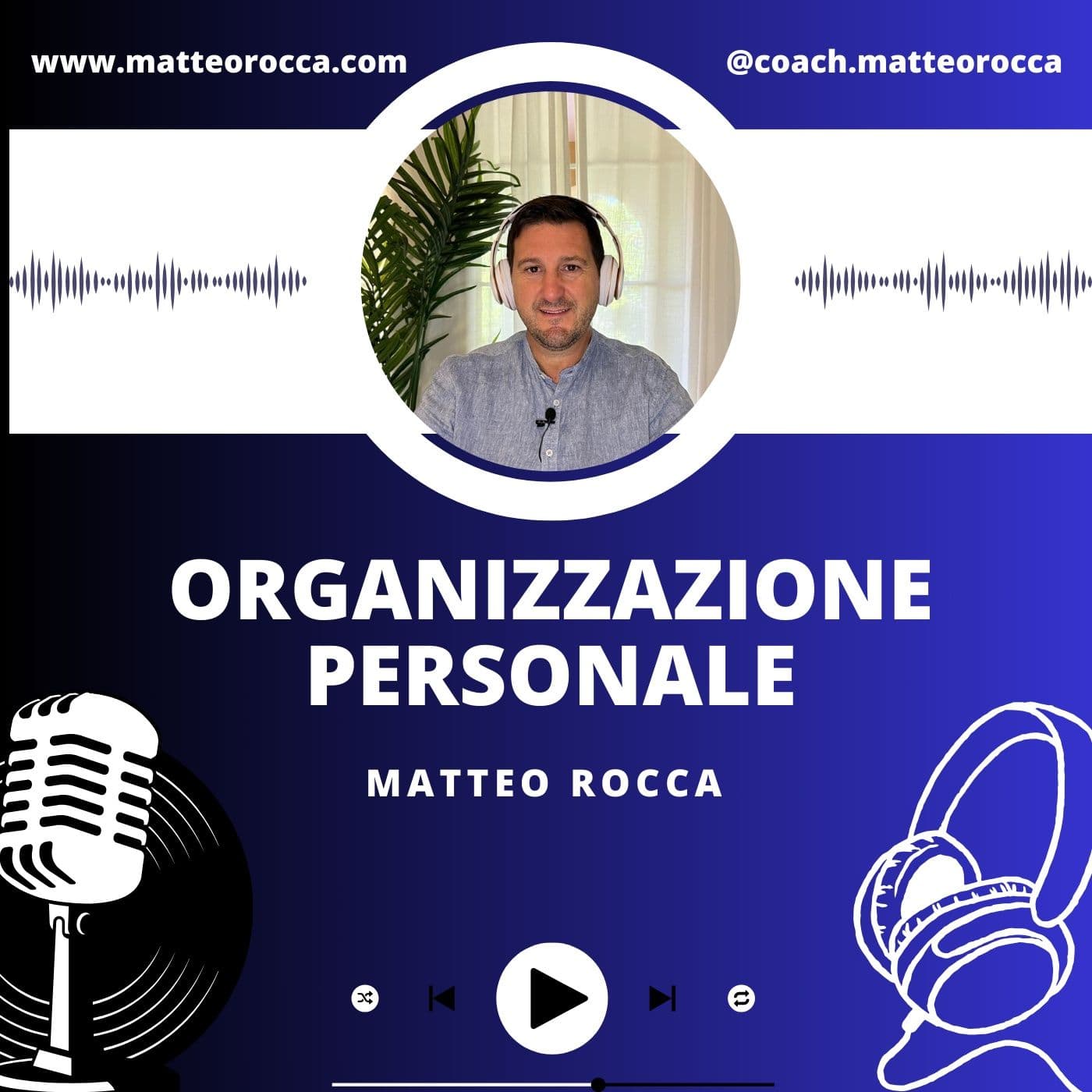 Sistema di Organizzazione Personale - Podcast