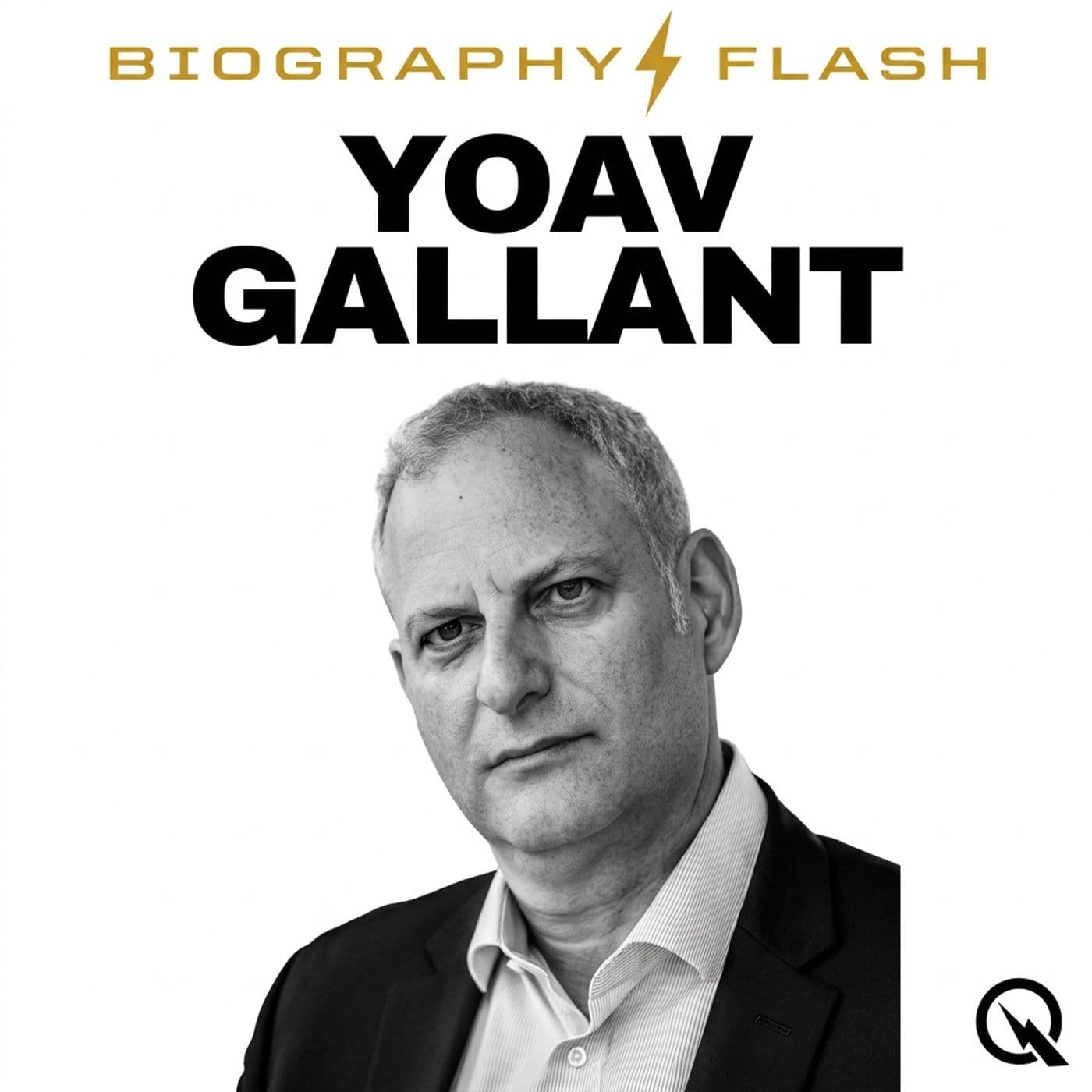 Yoav Gallant - Biography Flash - Podcasts