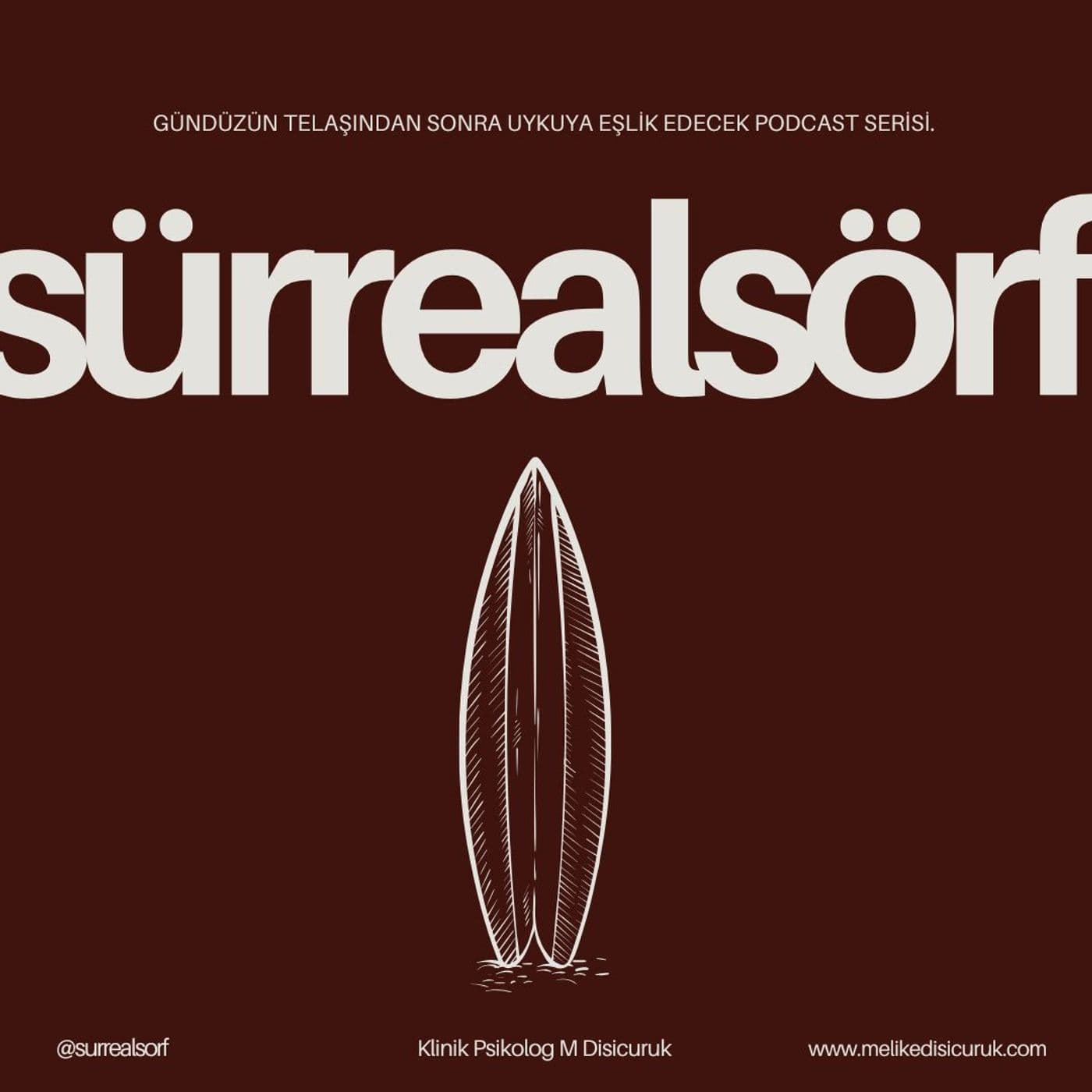 Sürreal Sörf - Podcastler