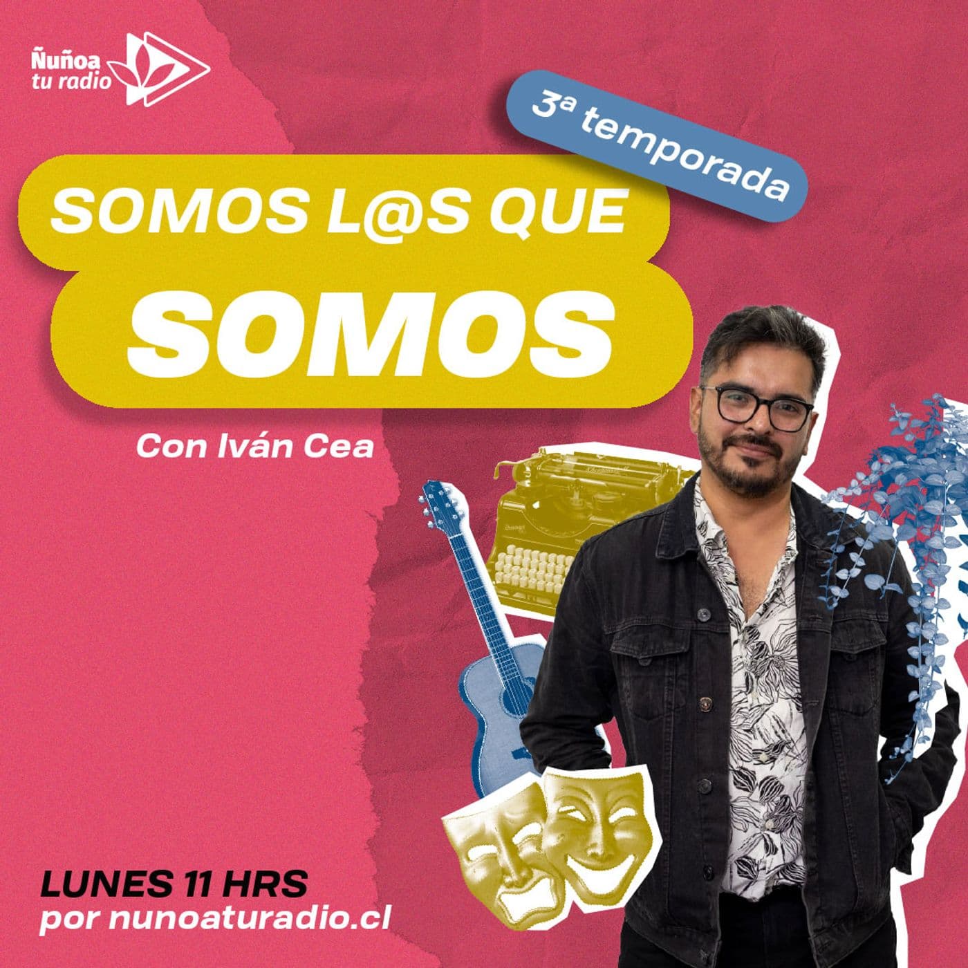 Somos los que Somos - Podcasts