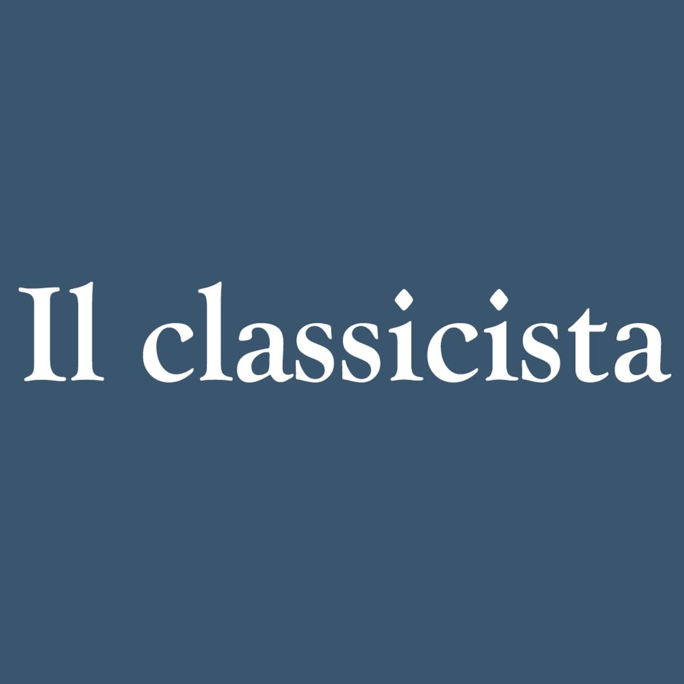 Il classicista - Podcast