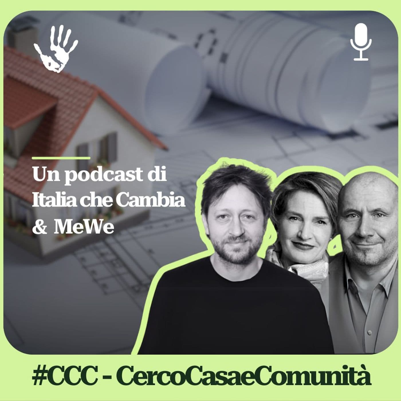 CCC - Cerco Casa e Comunità - Podcast