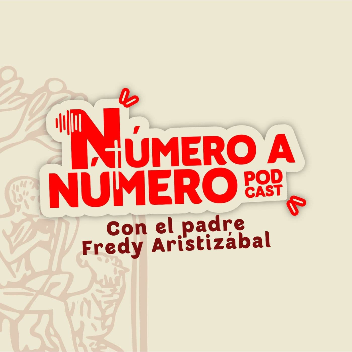 Número a número - Explicación del Catecismo de la Iglesia católica - Podcasts