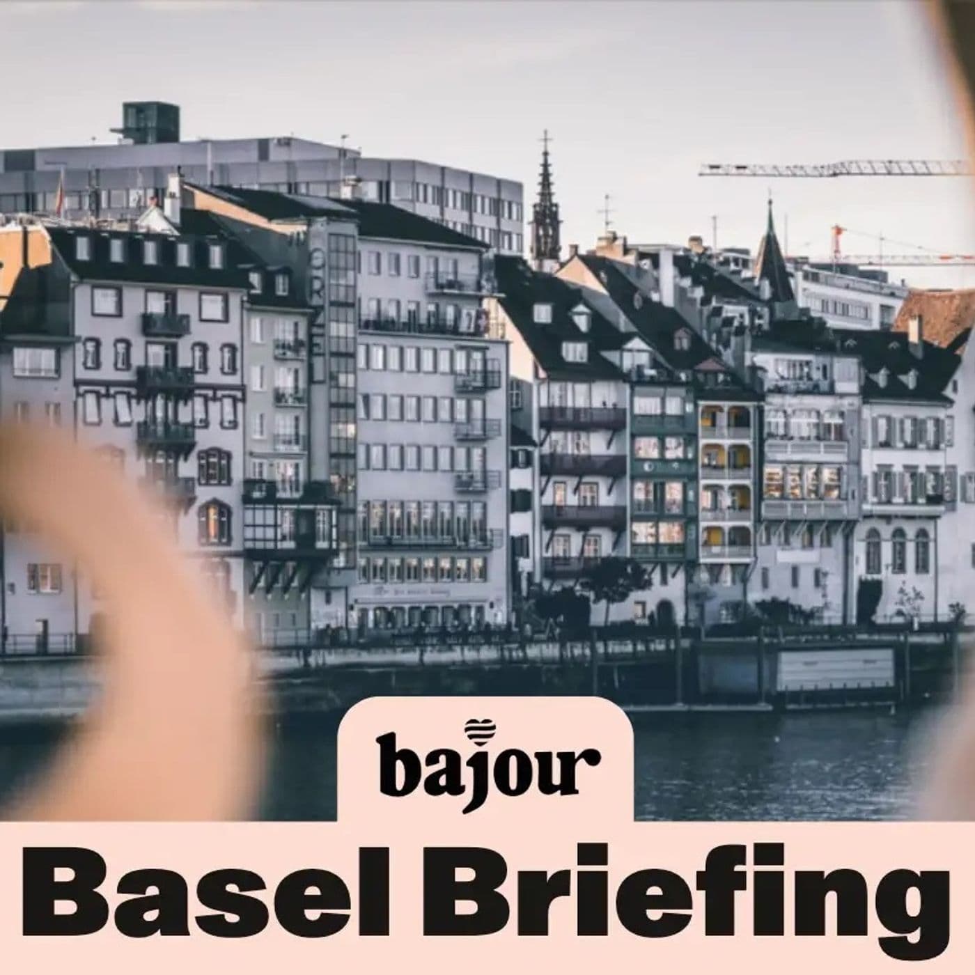 Basel Briefing von Bajour - Podcasts