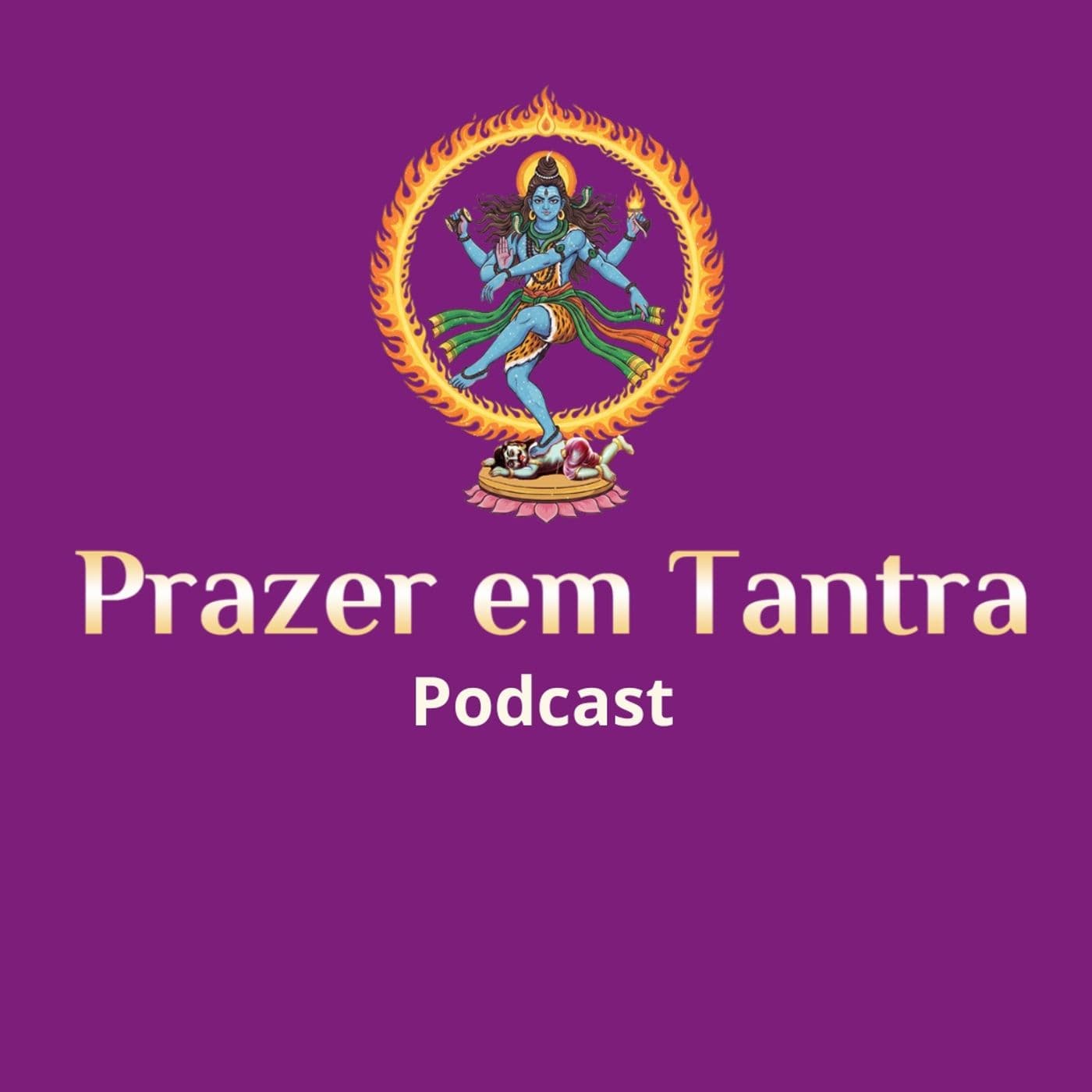 Prazer em Tantra - Podcasts