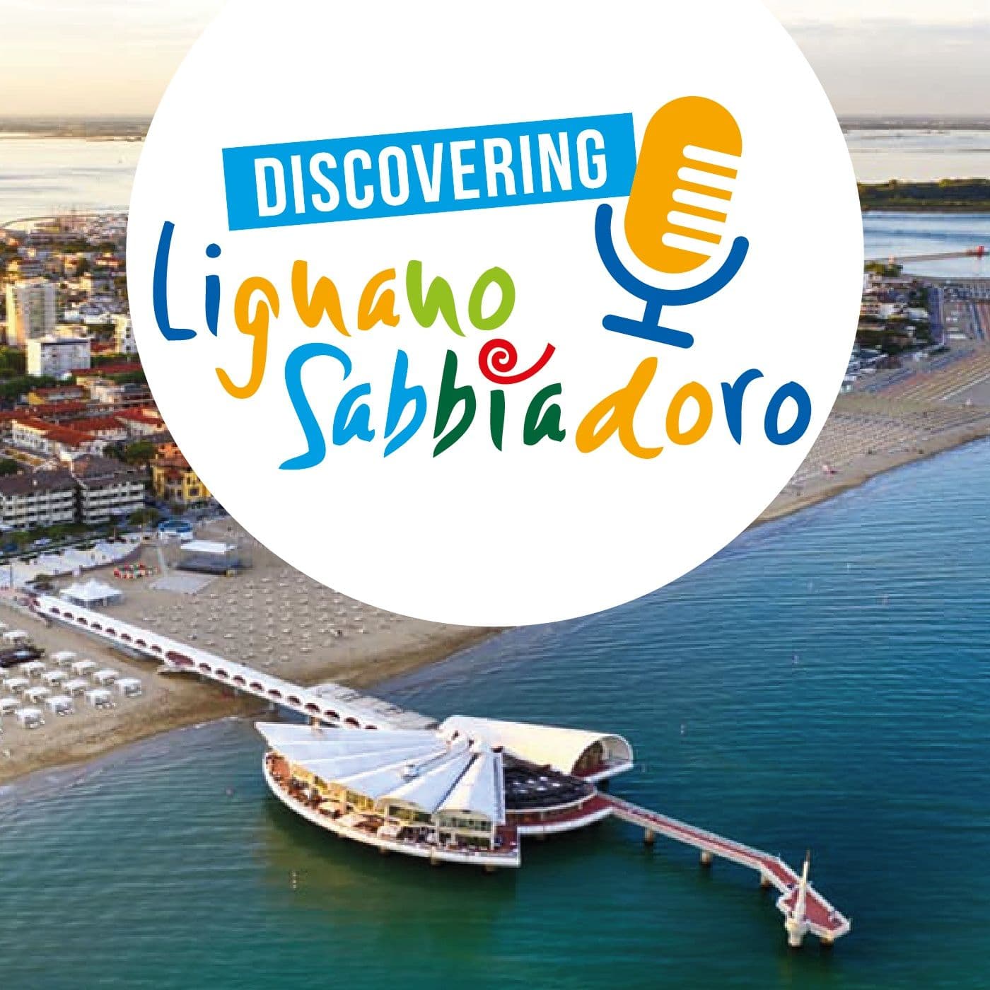 Discovering Lignano - Podcast