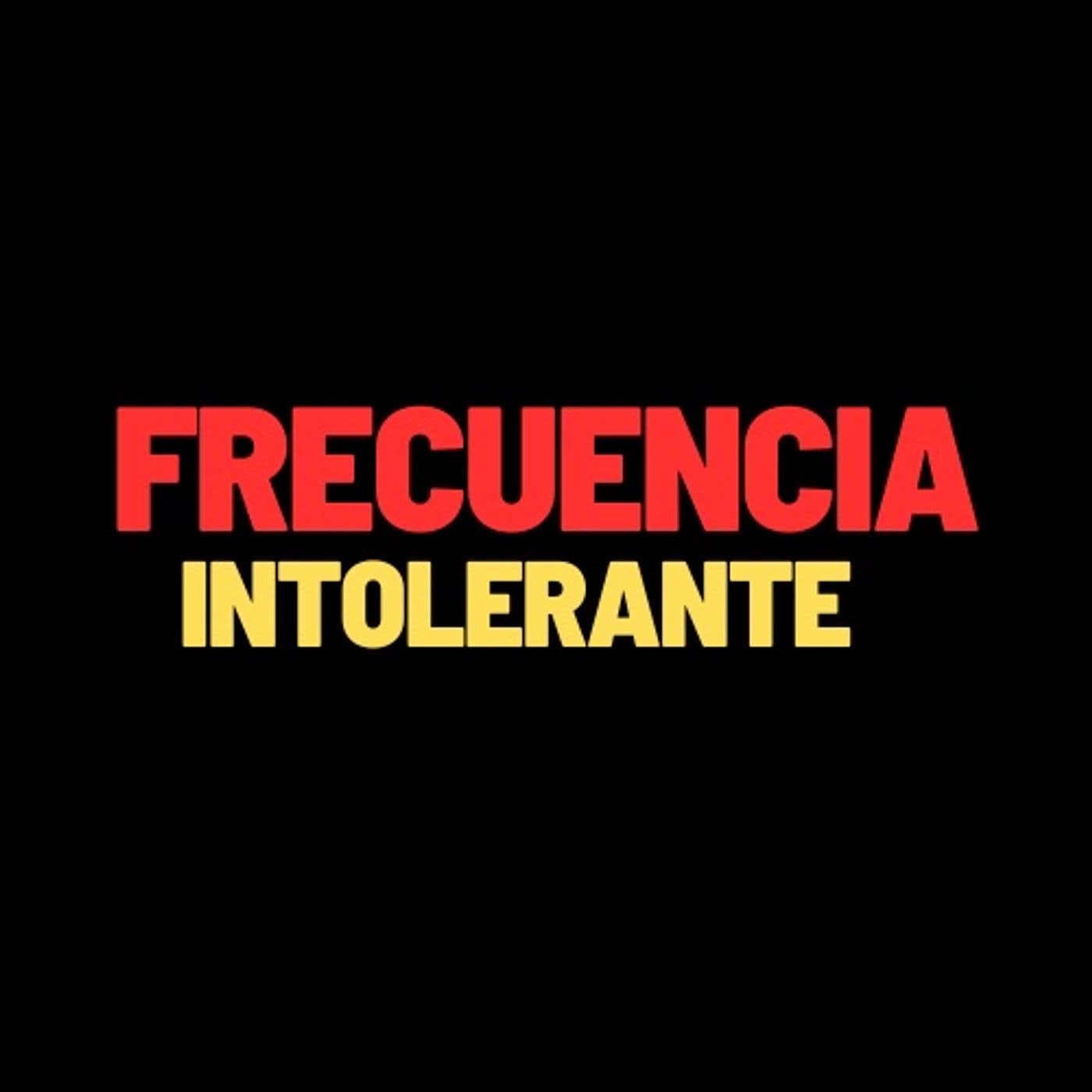 Frecuencia Intolerante