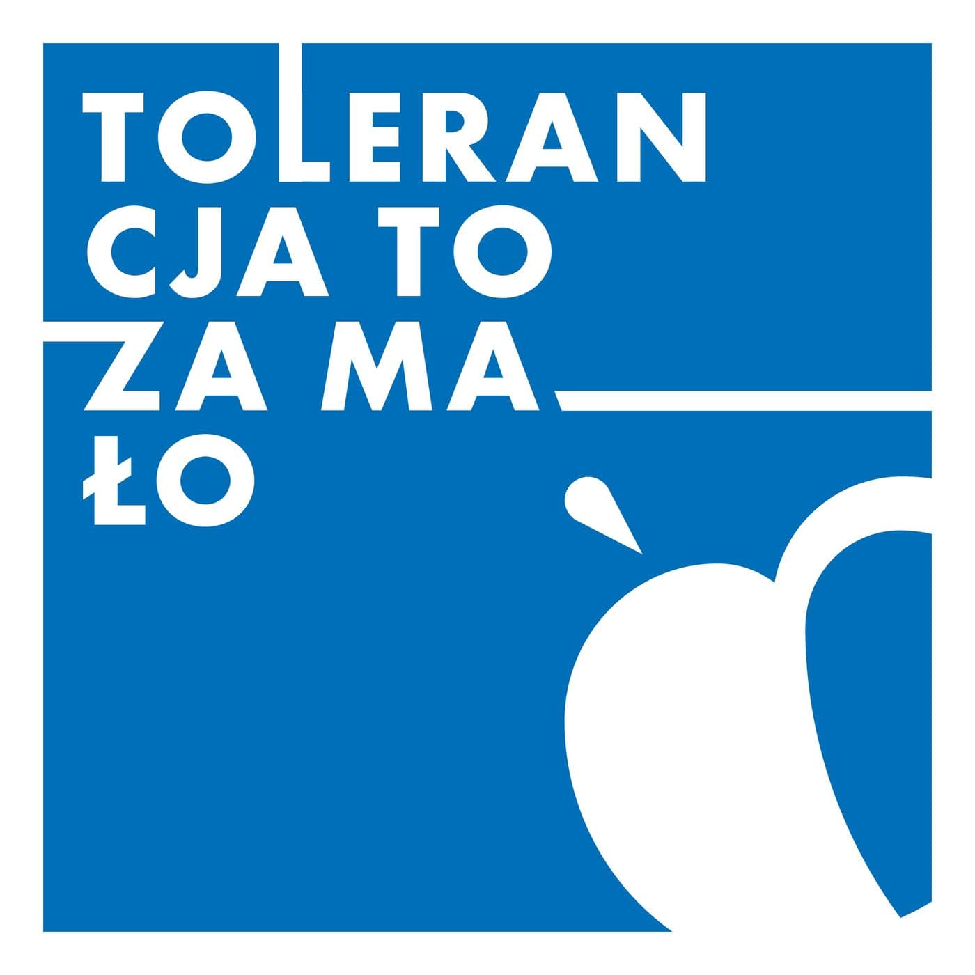 Tolerancja to za mało - Podcasty