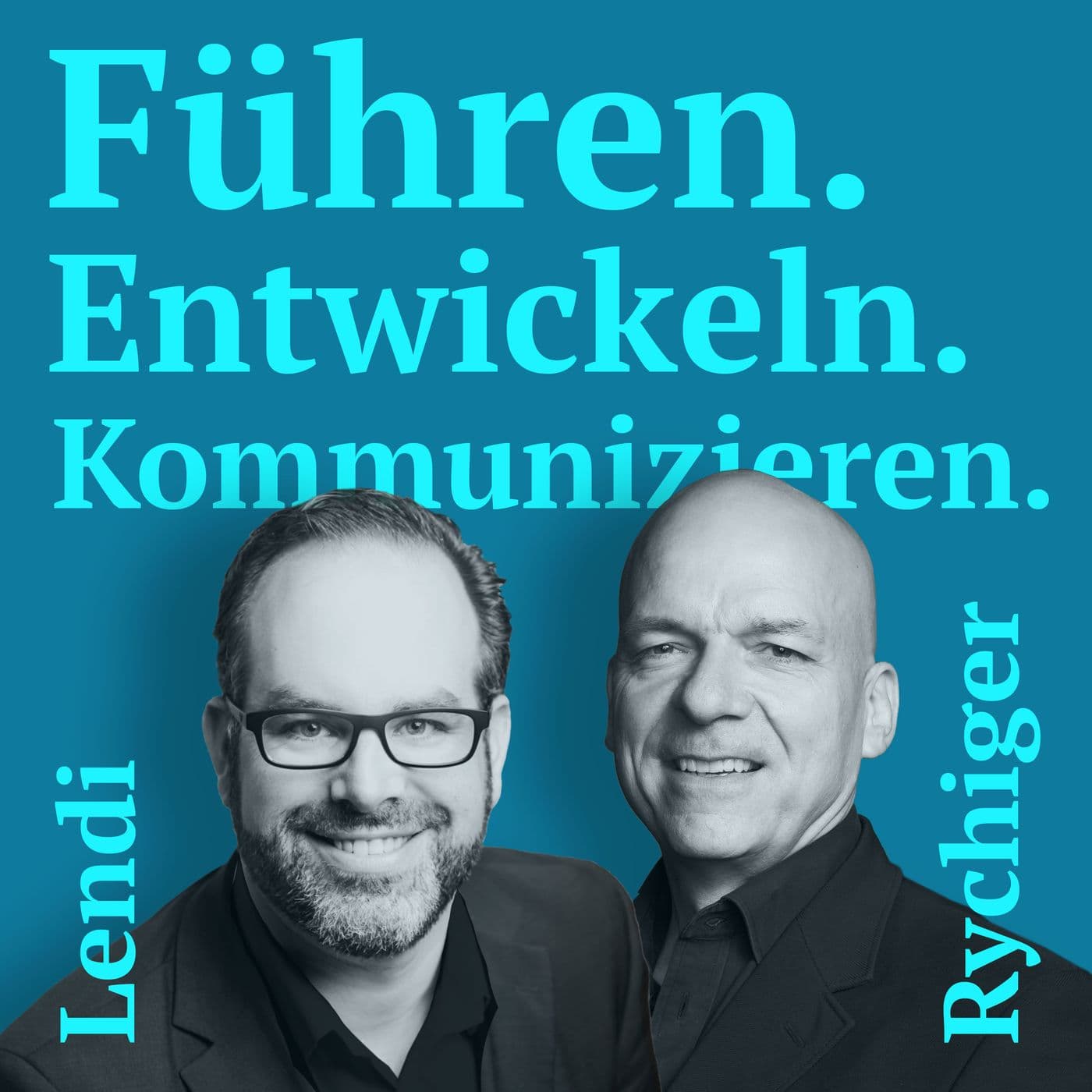 Führen. Entwickeln. Kommunizieren. - Podcasts