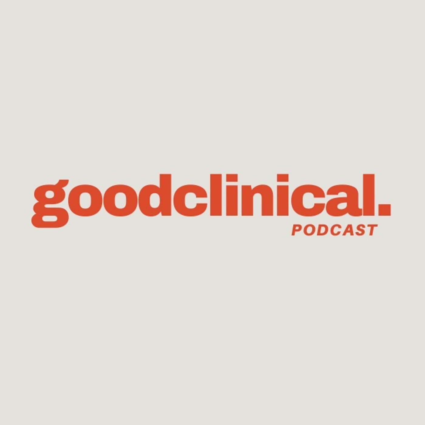 Good Clinical - Podcasts