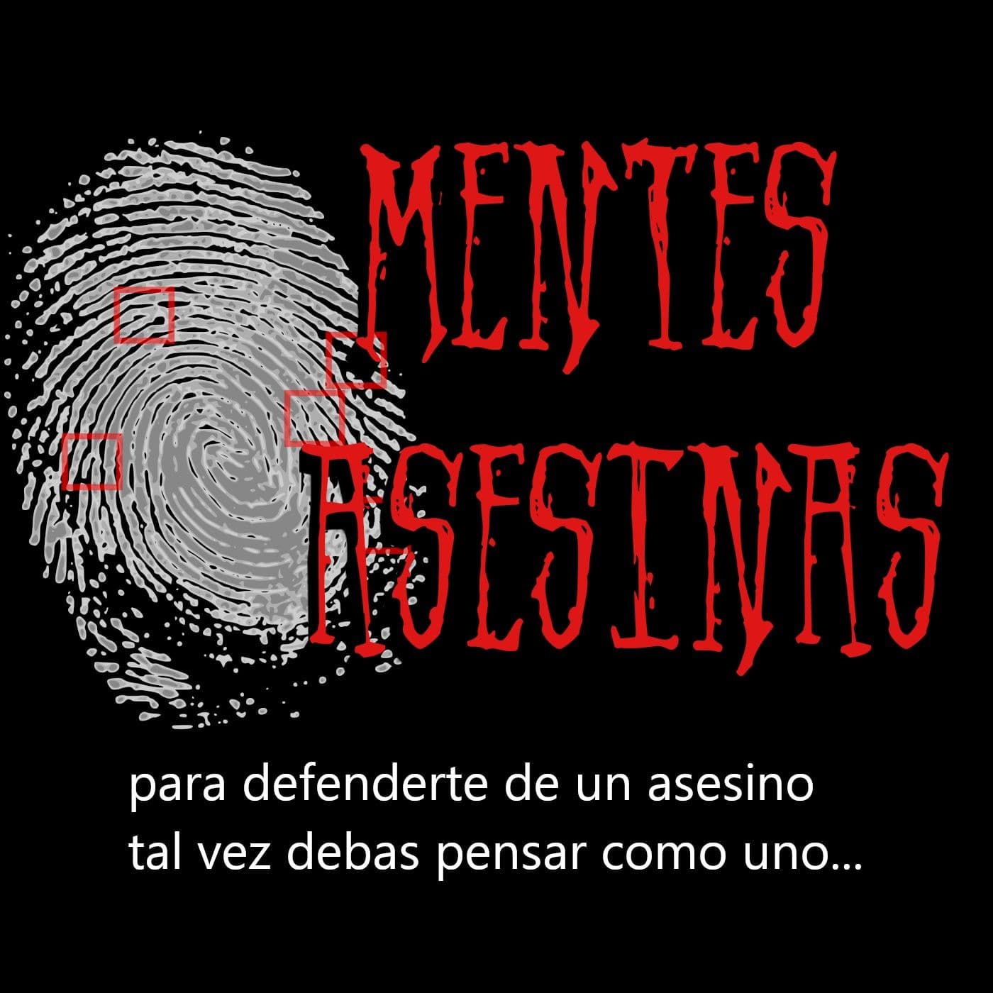 Mentes Asesinas - Podcasts