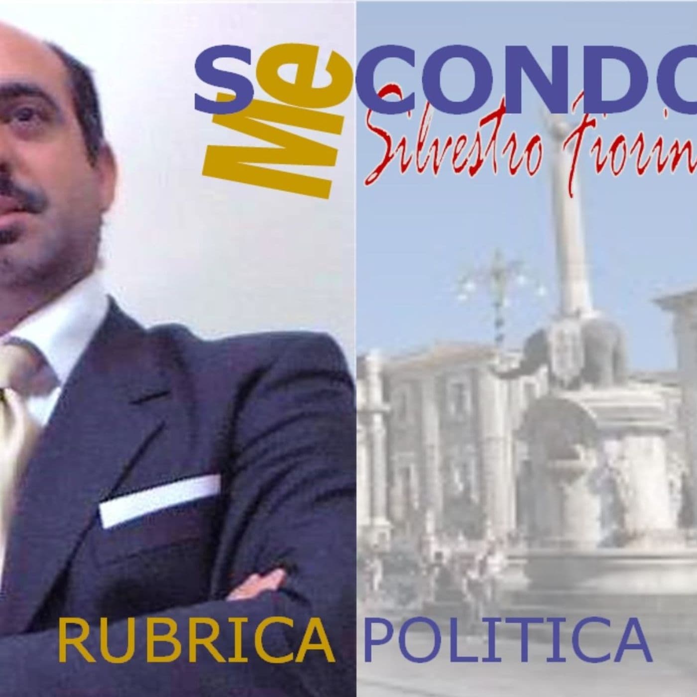 Secondo Me - Silvestro Fiorini - - Podcast