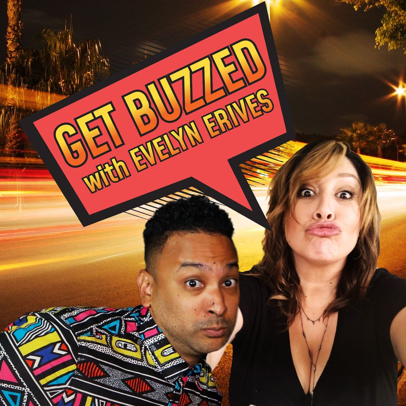 Get Buzzed with Evelyn Erives - Podcasts