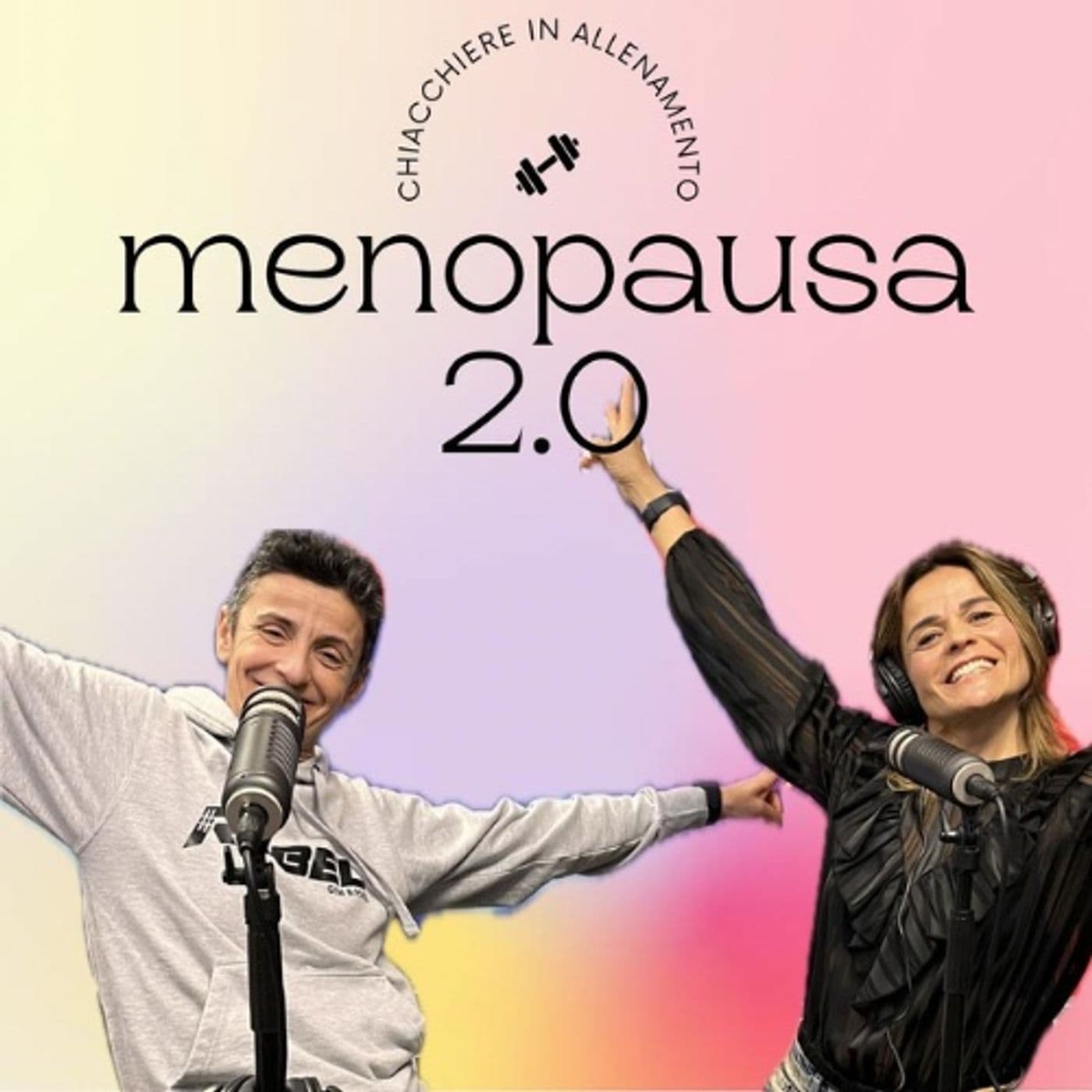 Menopausa 2.0 chiacchiere in allenamento - Podcasts