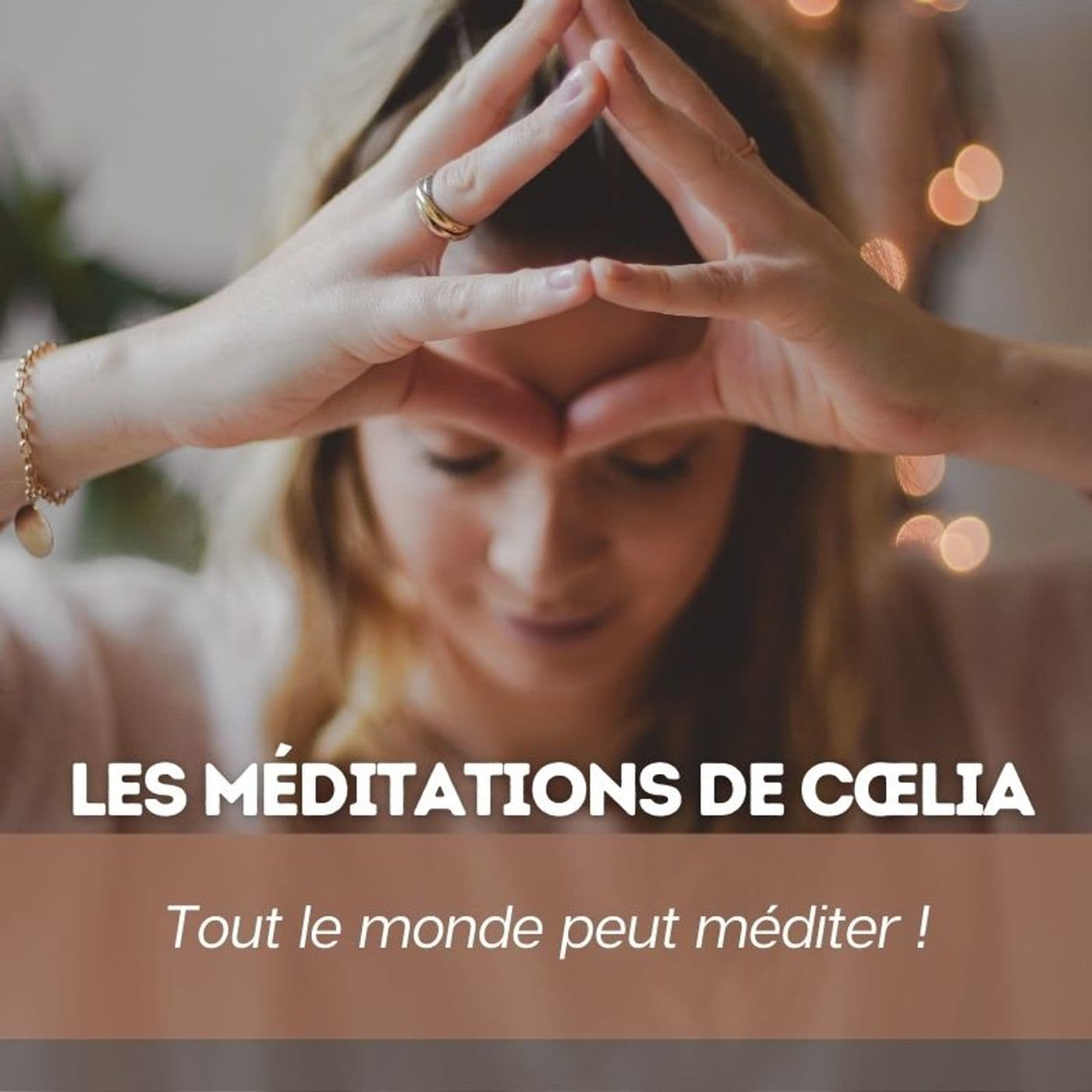 Les méditations de Coelia - Podcasts
