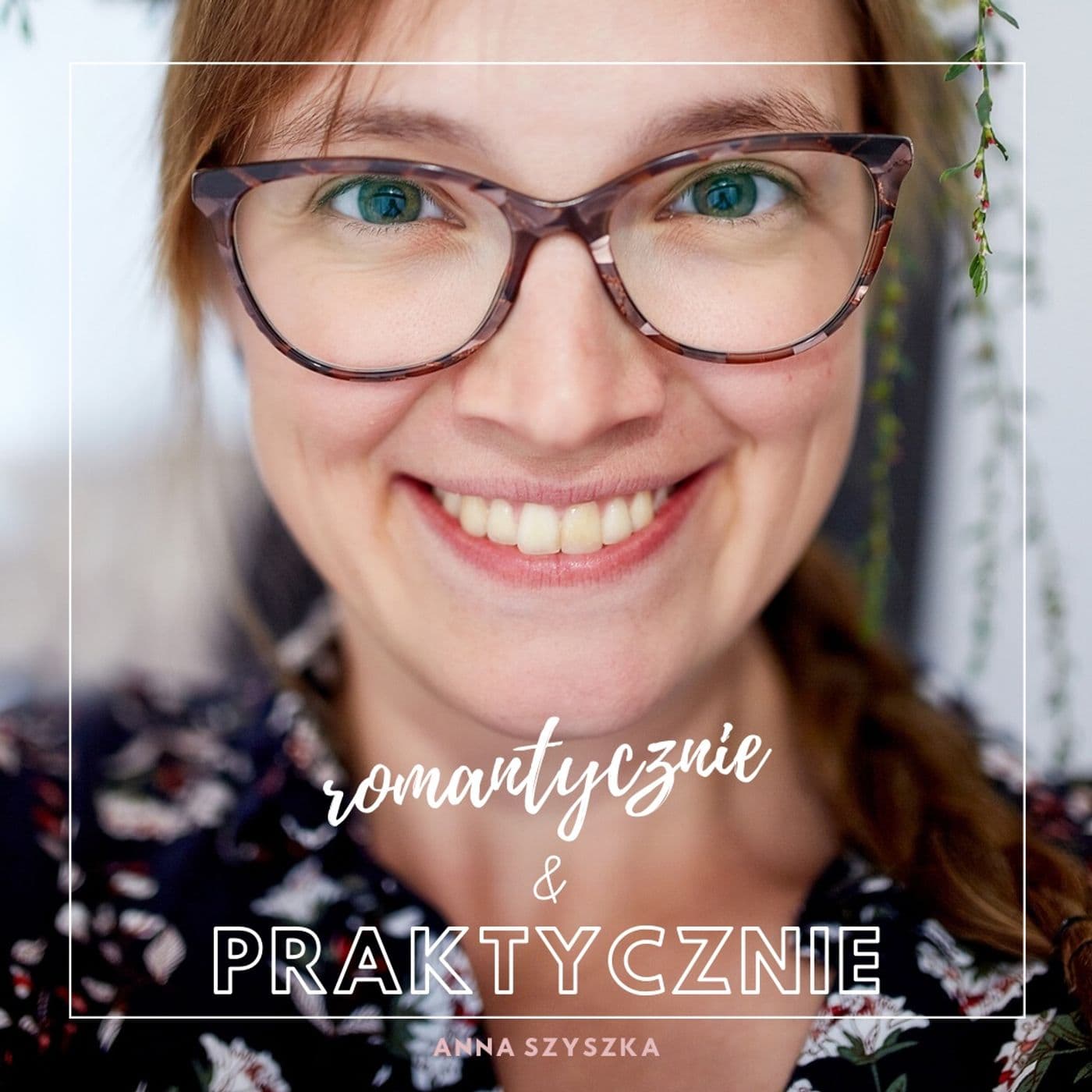 Romantycznie i praktycznie o ślubie i weselu - Podcasty