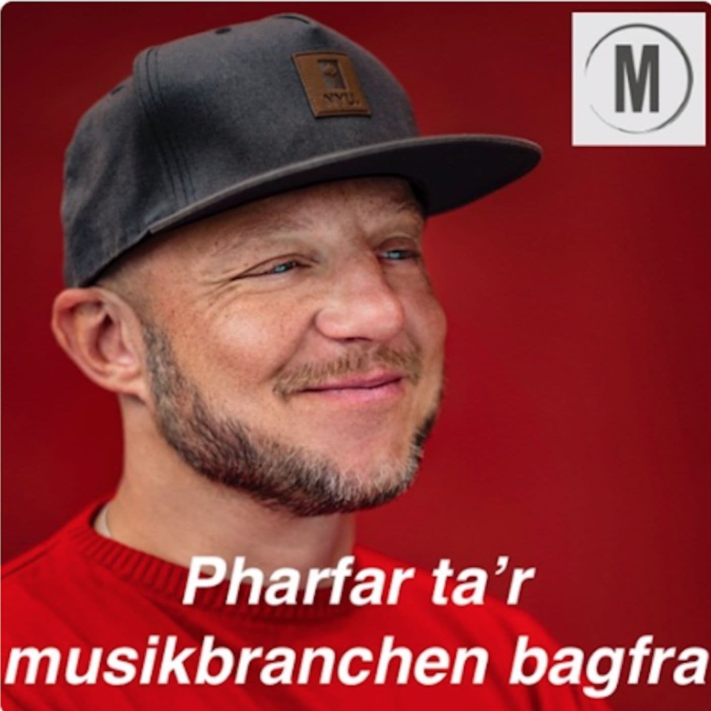 Pharfar ta'r musikbranchen bagfra - Podcasts