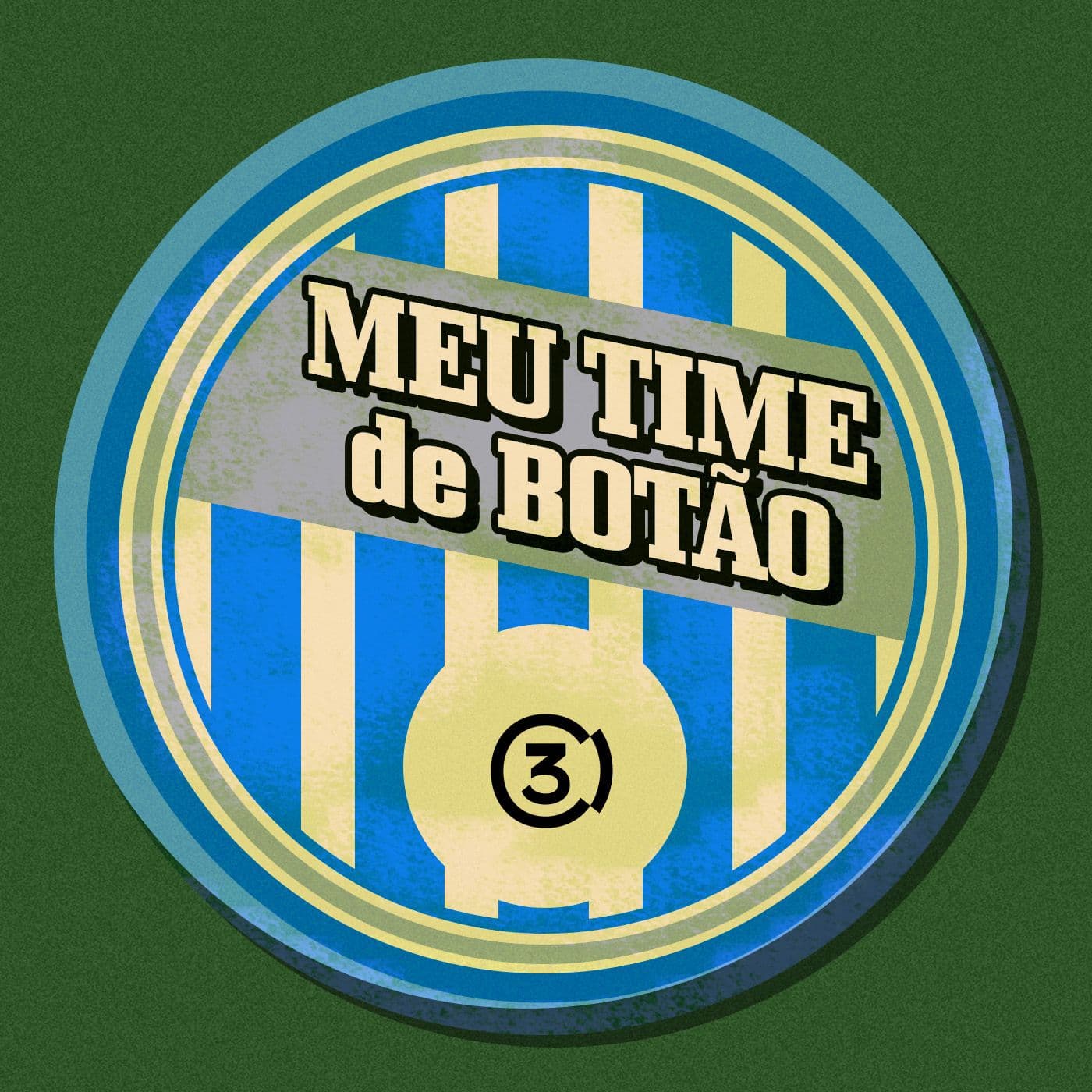 Meu Time de Botão - Podcasts