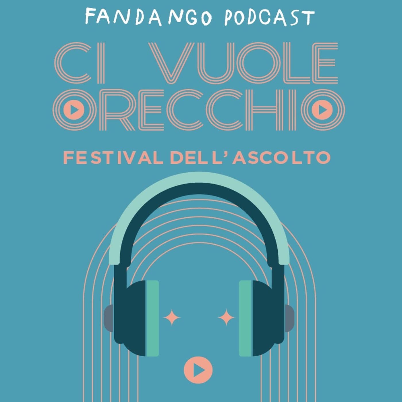 Ci vuole orecchio - Festival dell'ascolto - Podcasts