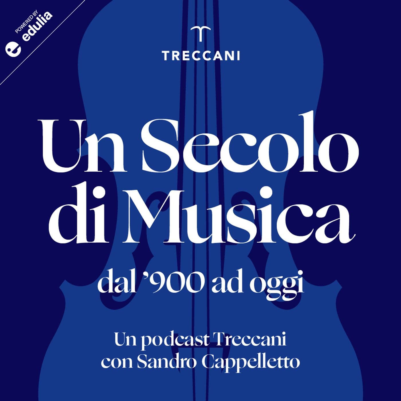 Un Secolo di Musica: dal '900 ad oggi - Podcast