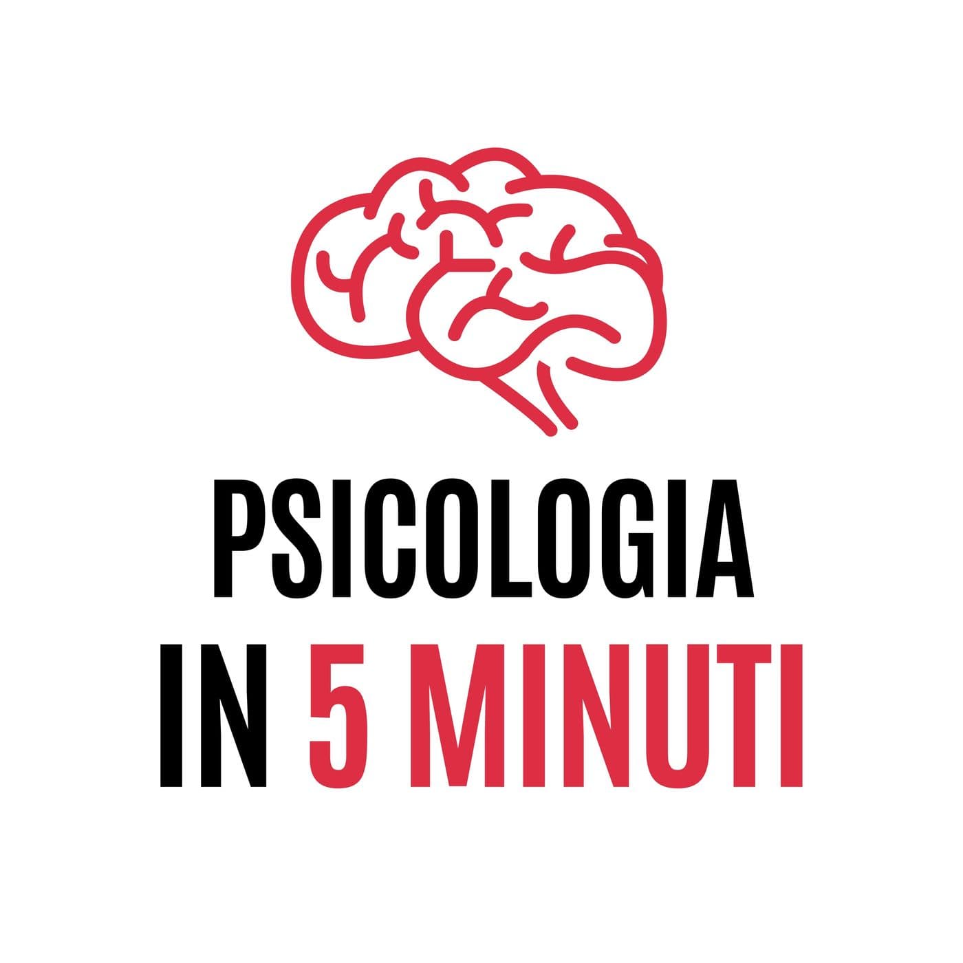 PSICOLOGIA IN 5 MINUTI - Podcast