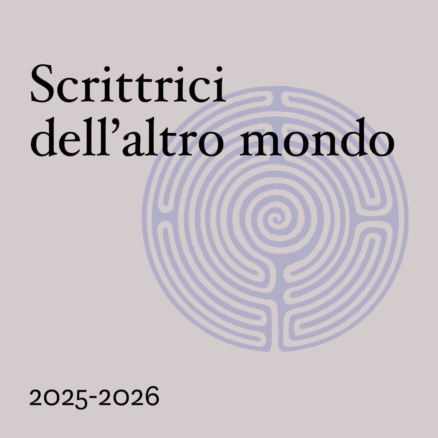 Scrittrici dell'altro mondo 2025-2026 - Podcasts