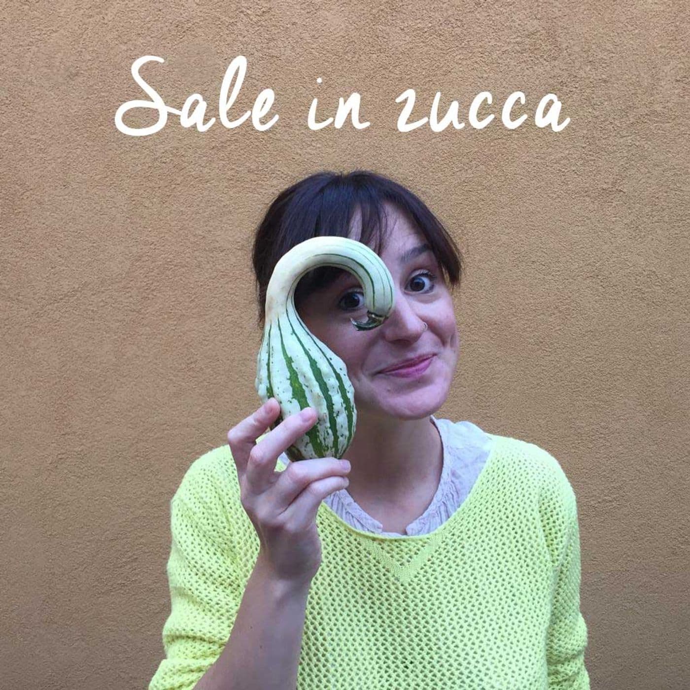 Sale in zucca - Podcast