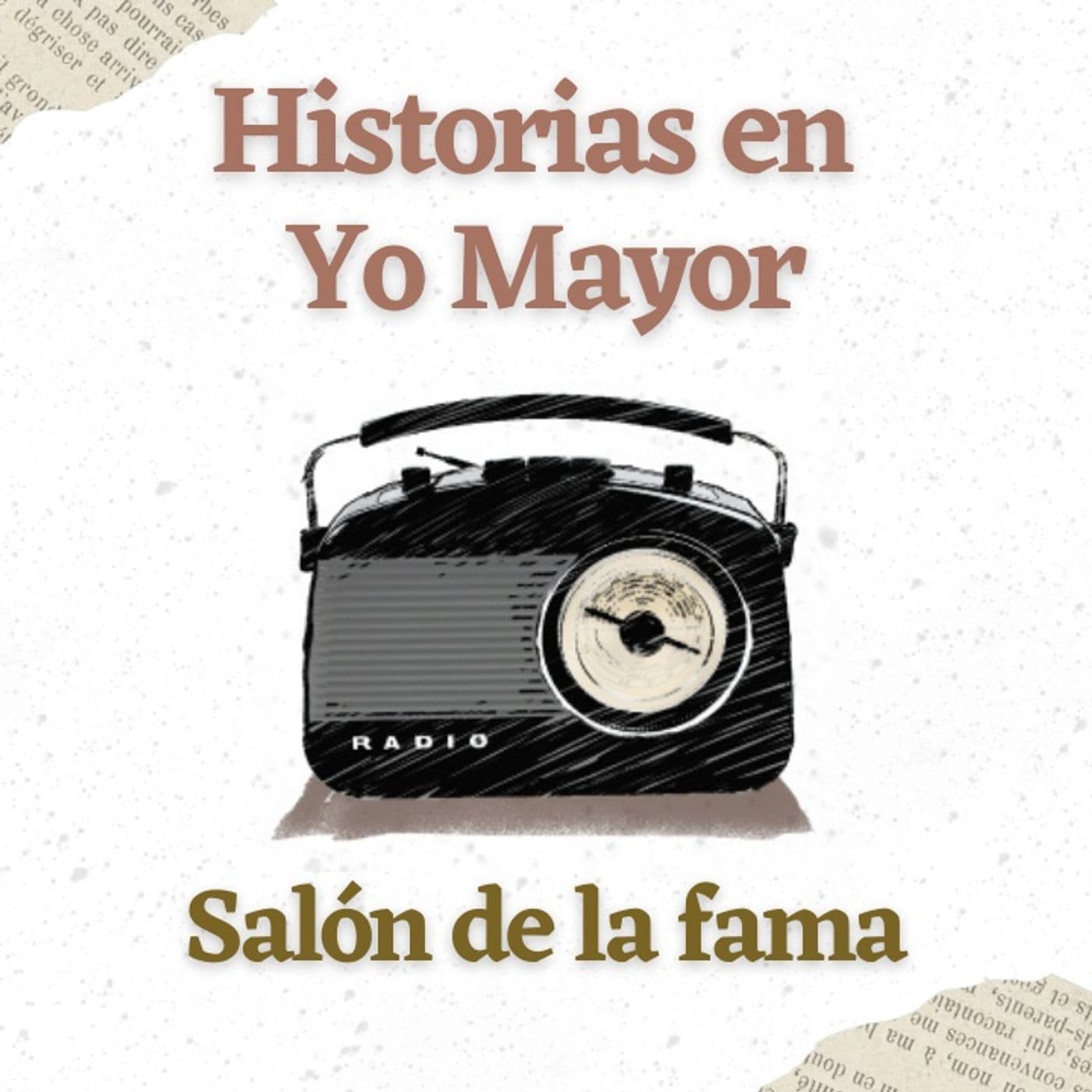Historias en Yo Mayor: salón de la fama - Podcasts