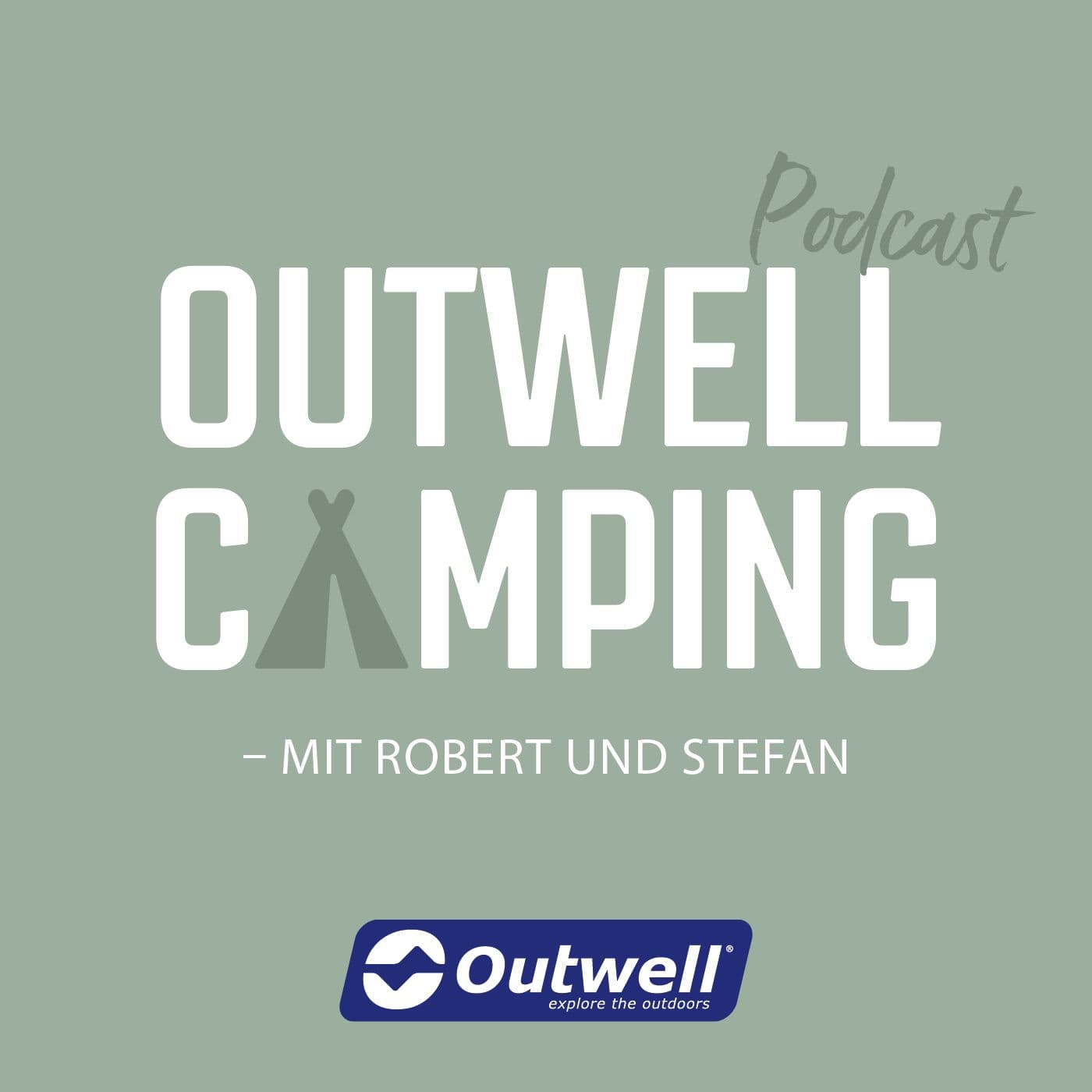 Outwell Camping Podcast mit Robert und Stefan - Podcasts