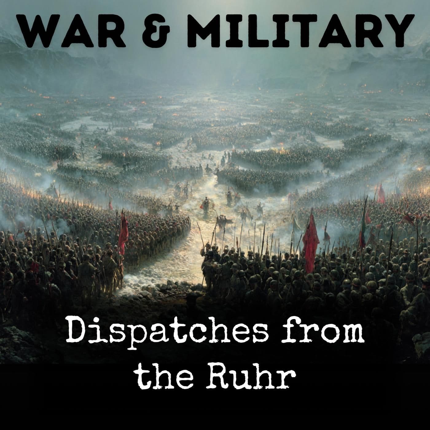 Dispatches from the Ruhr - بودكاست