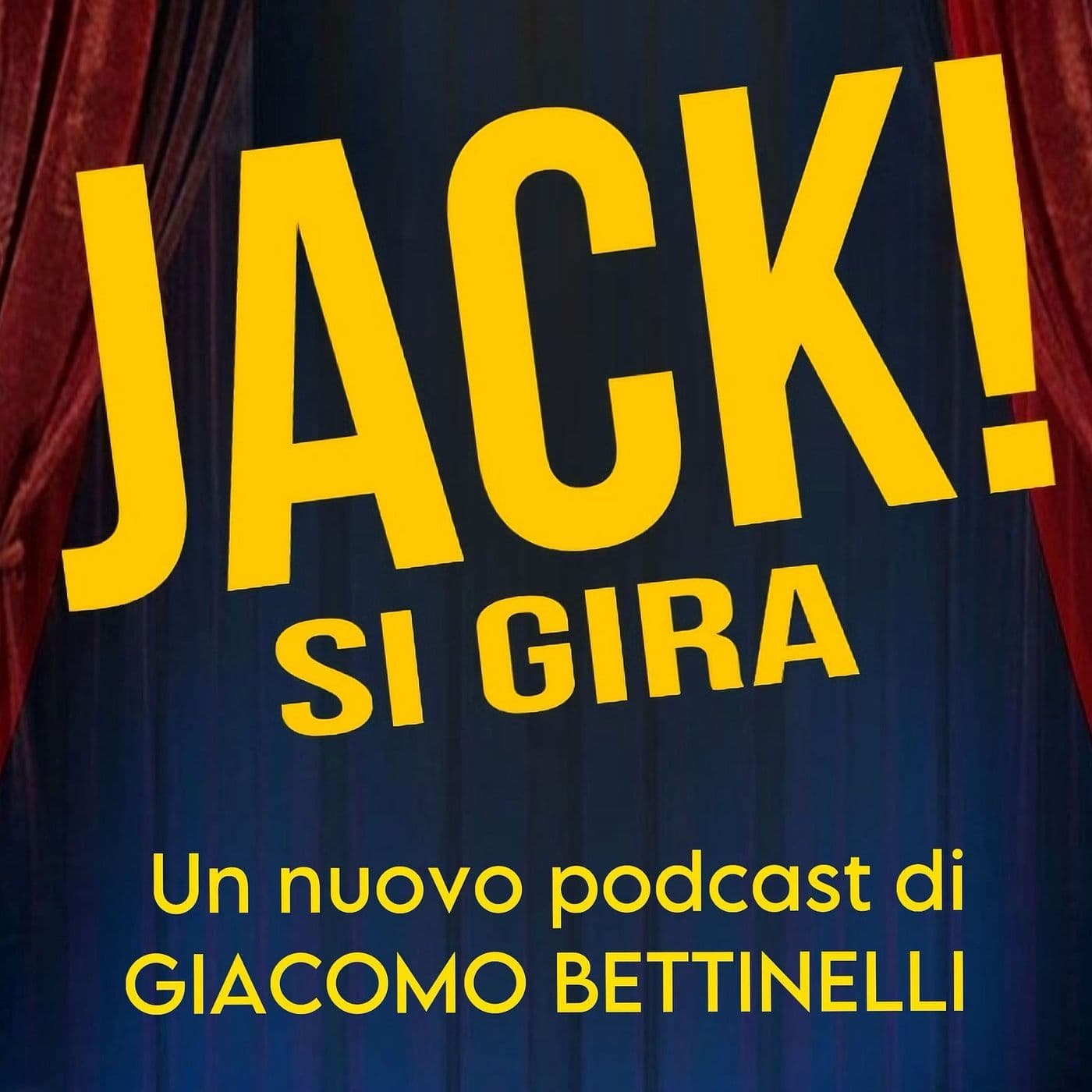 Il Podcast di JACK! SI GIRA - Podcast