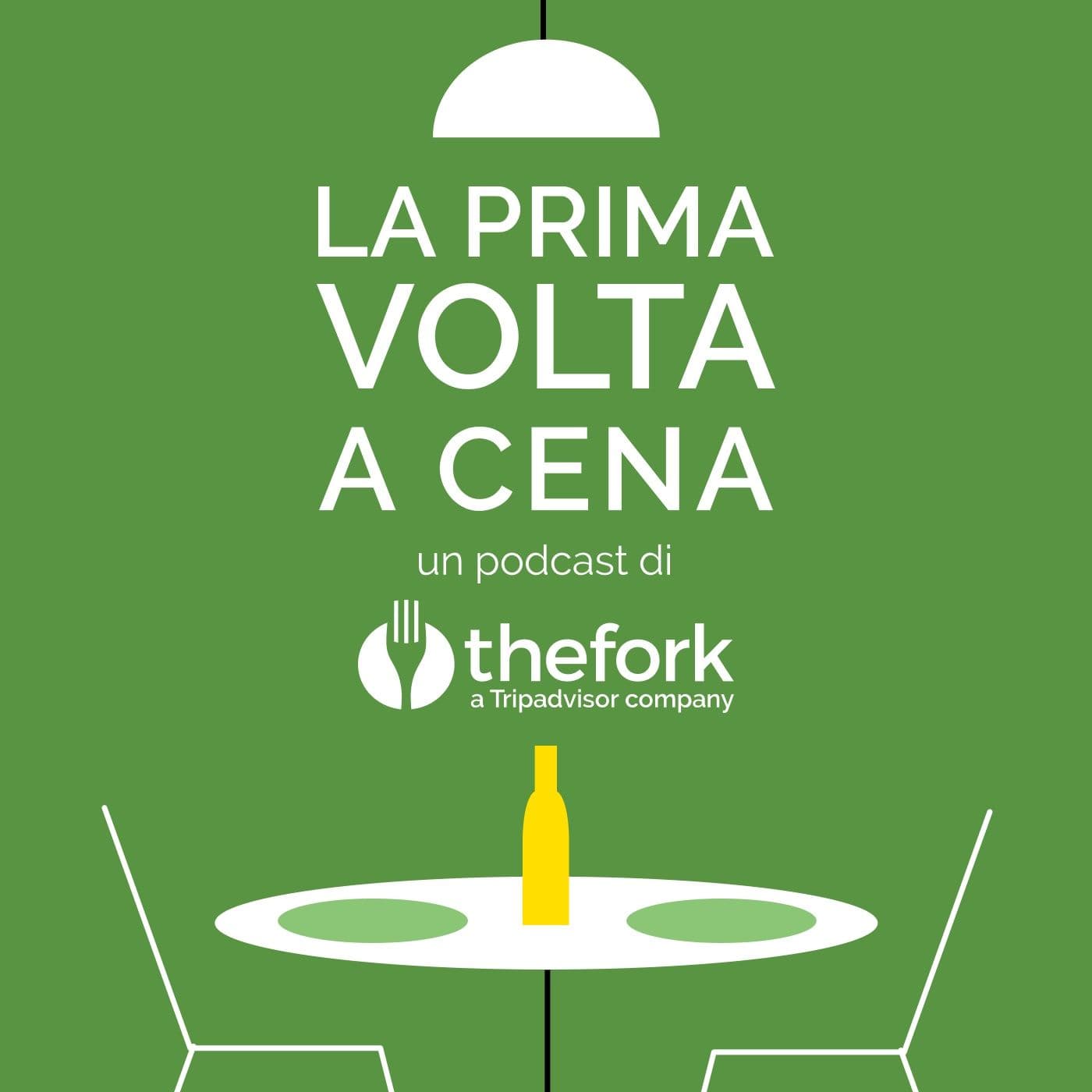LA PRIMA VOLTA A CENA... - Podcast