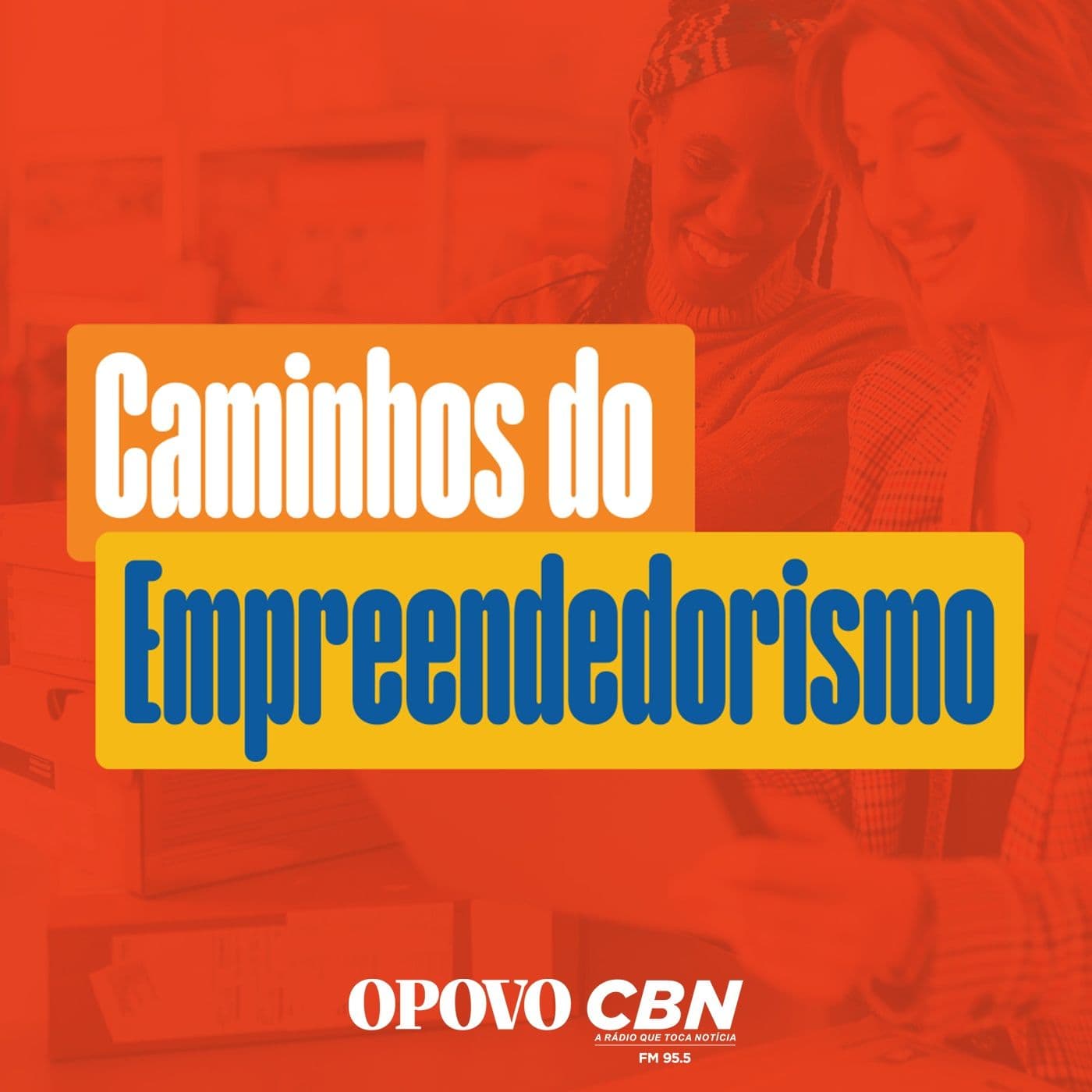 Caminhos do Empreendedorismo - Podcasts