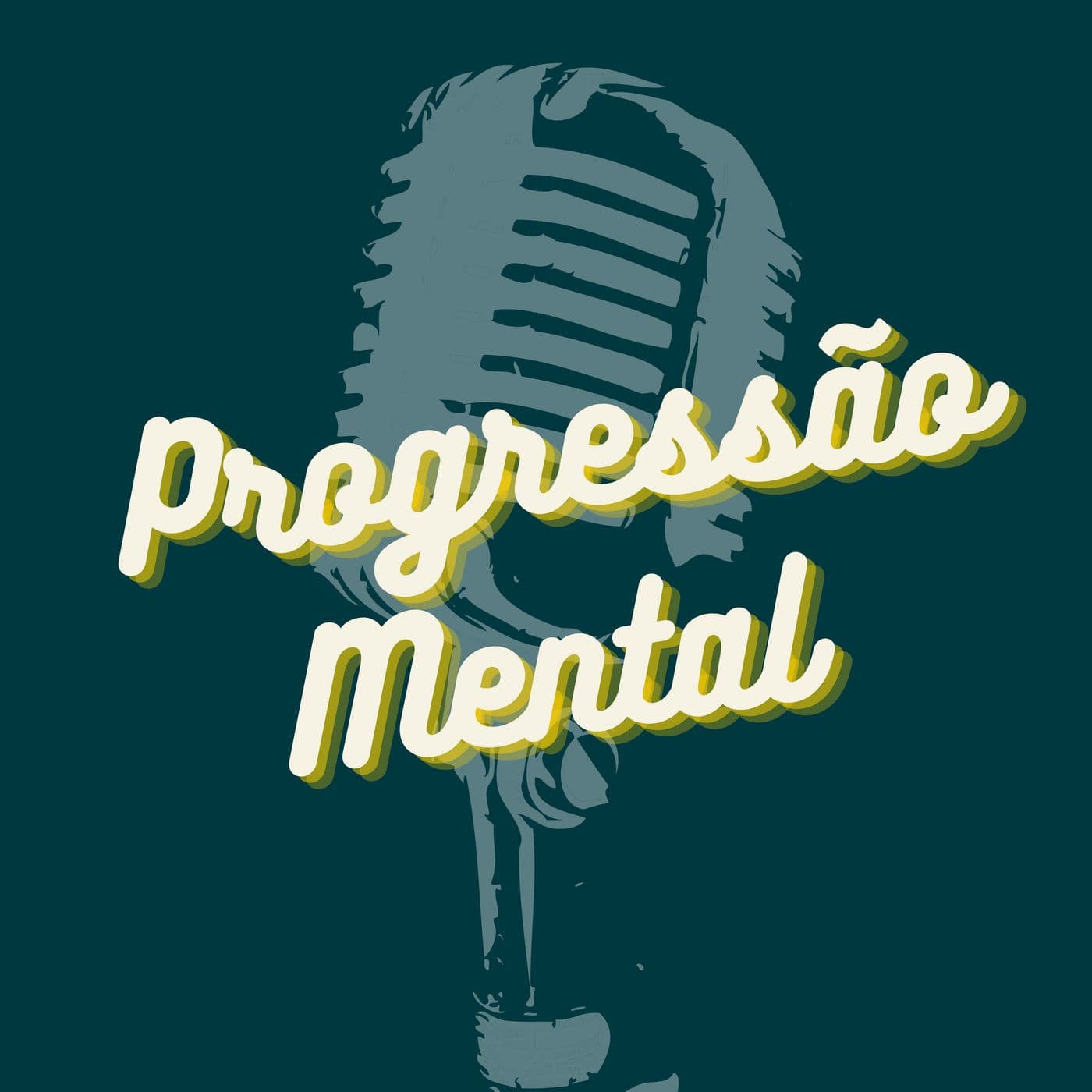 Progressão Mental - Podcasts