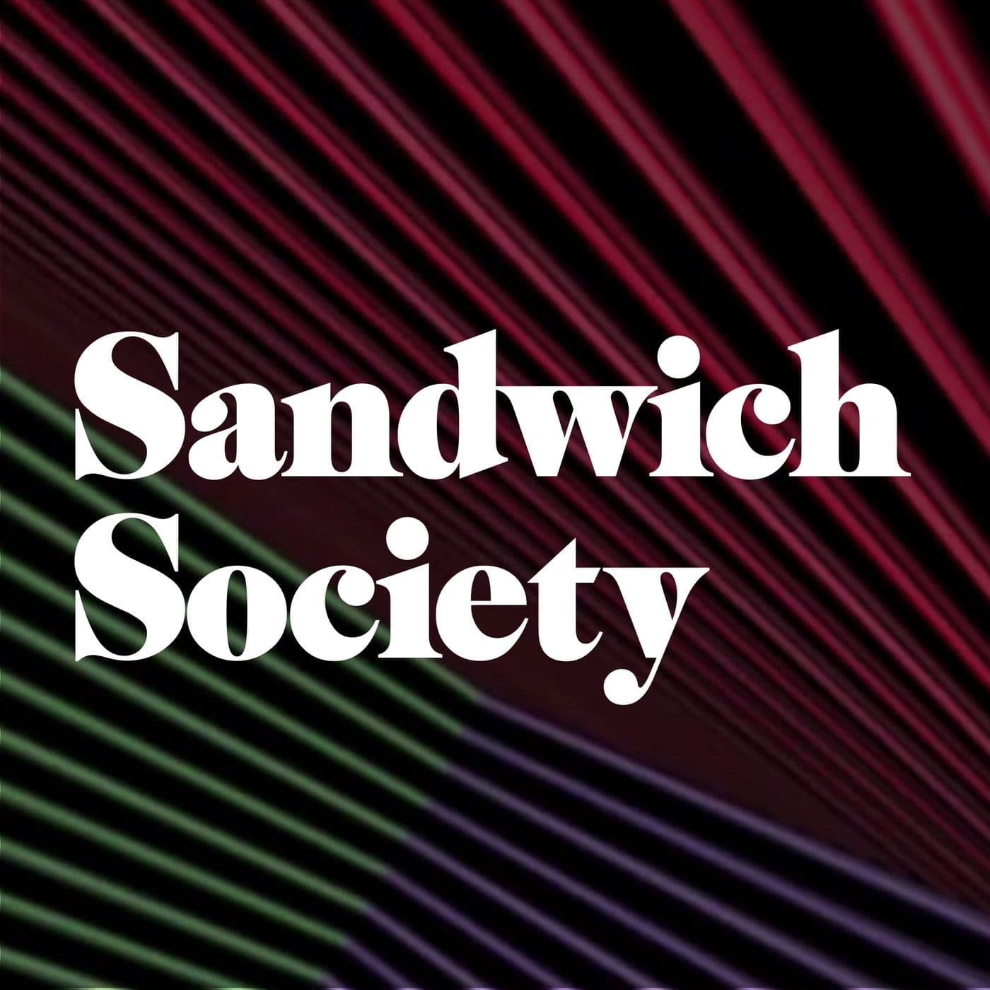 Sandwich Society - Podcasts
