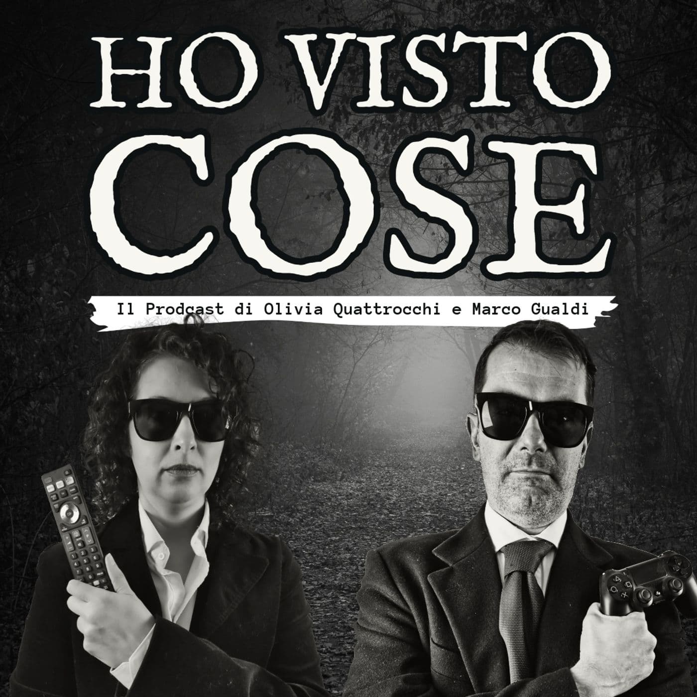 HO VISTO COSE - Podcast