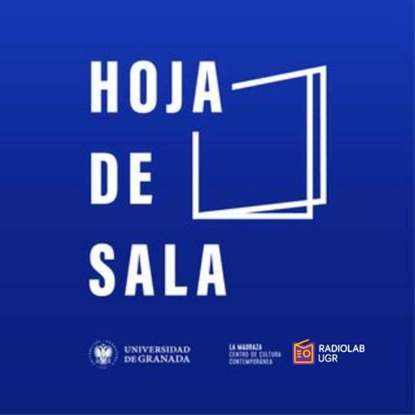 La Madraza: Hoja de Sala - Podcasts