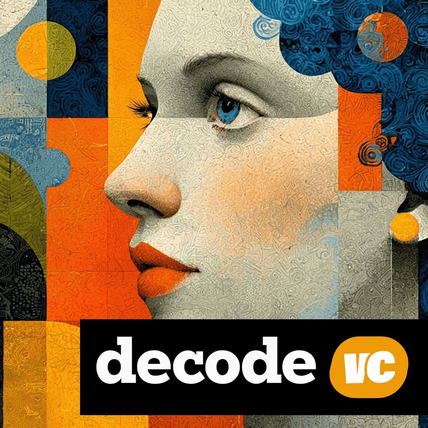 DECODE VC - Podcasts