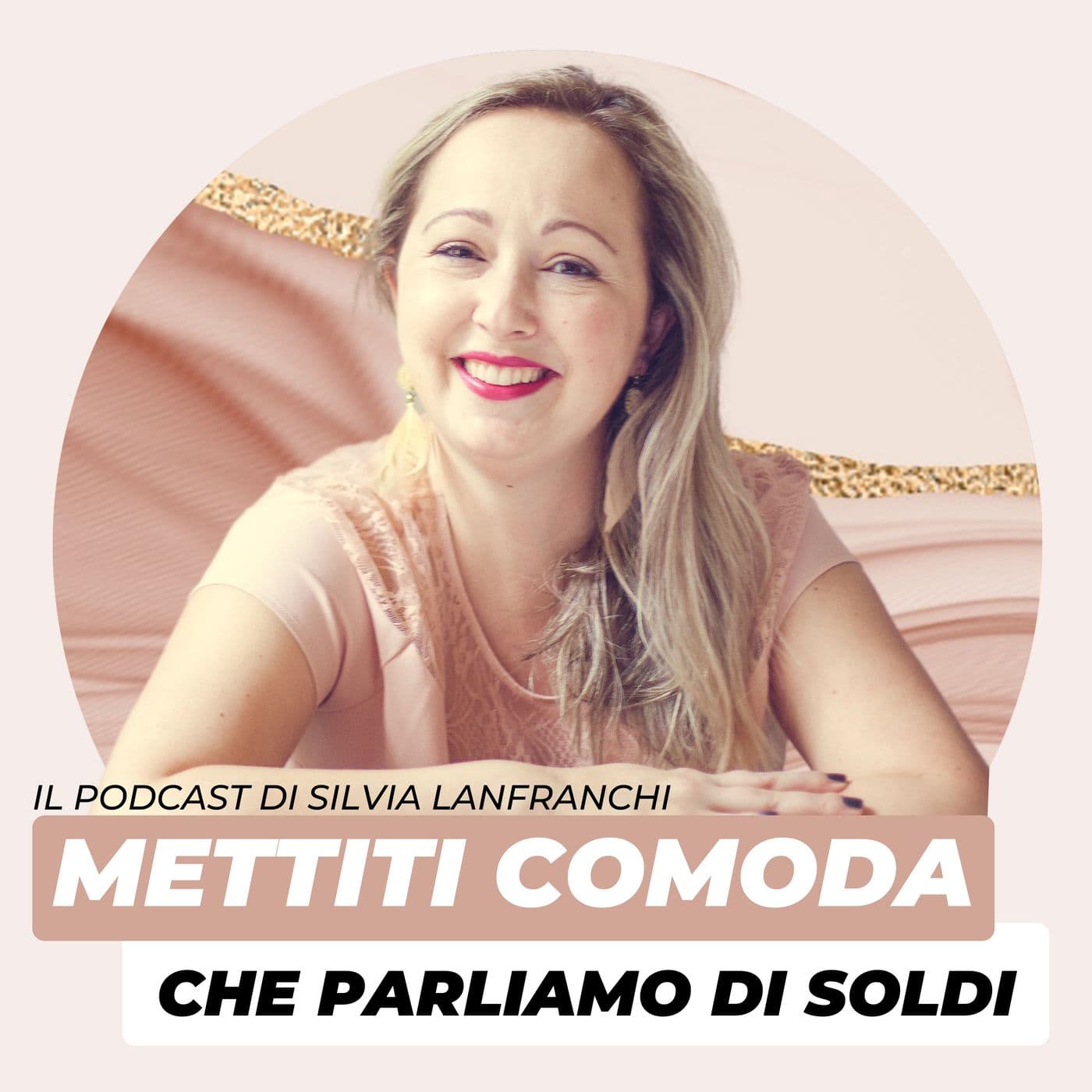 Mettiti comoda che parliamo di soldi - Podcast