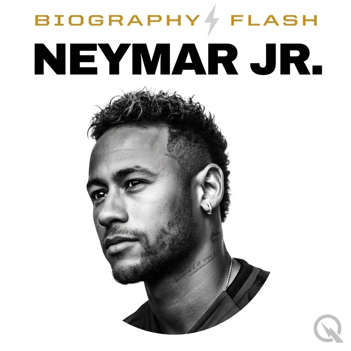 Neymar Jr. - Biography Flash - Podcasts