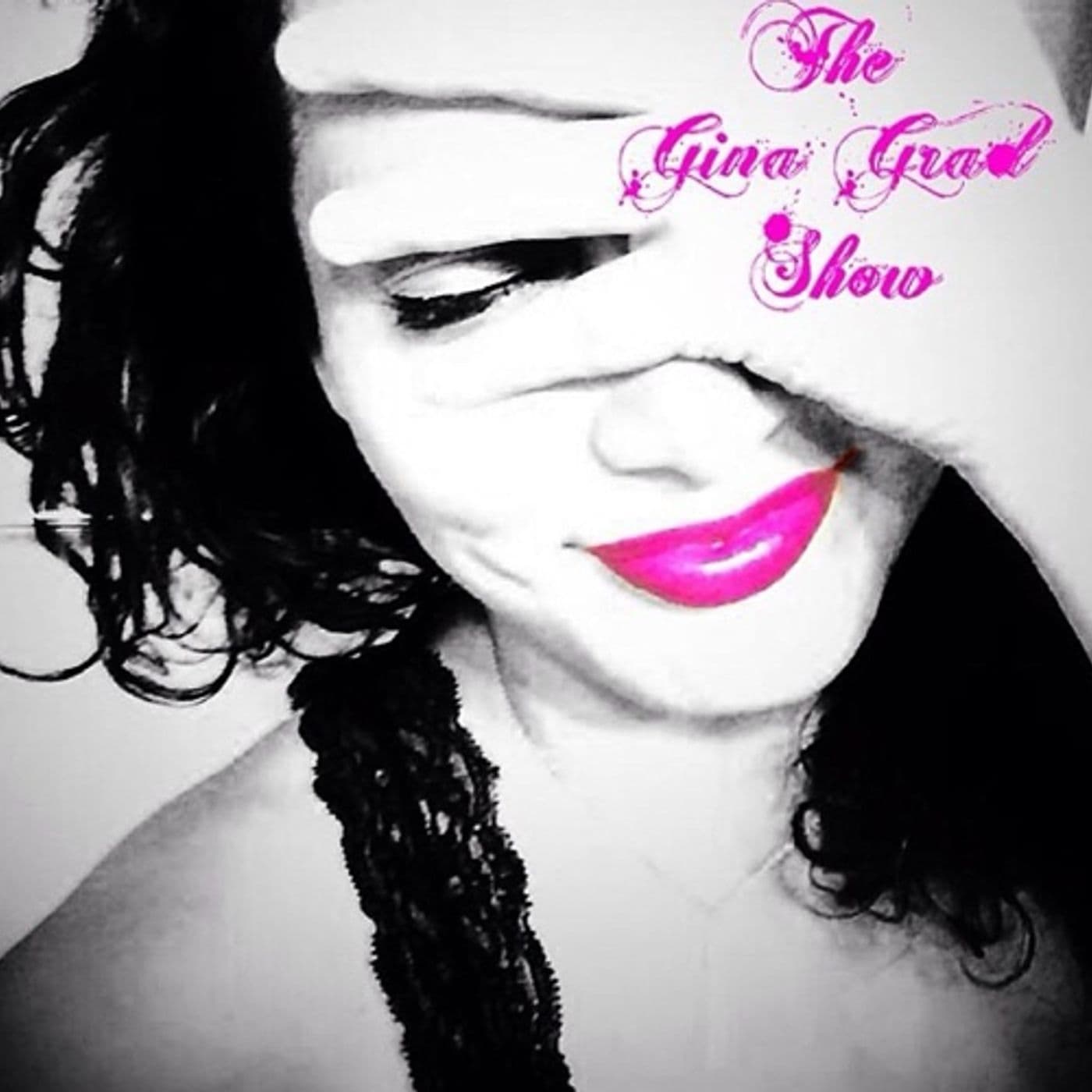 The Gina Grad Show - Podcasts