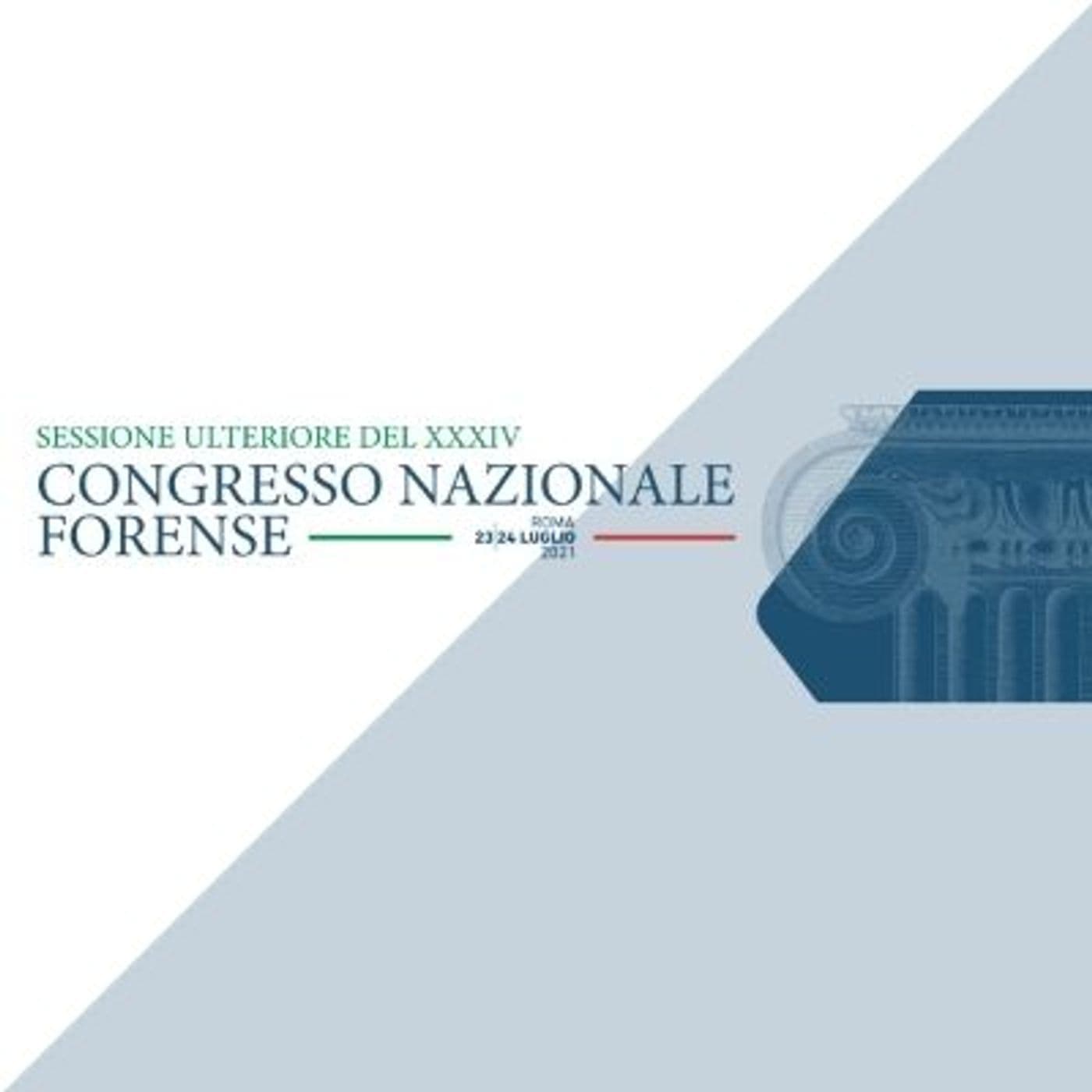 XXXIV Congresso Nazionale Forense - 23-24 Luglio Roma - Podcast