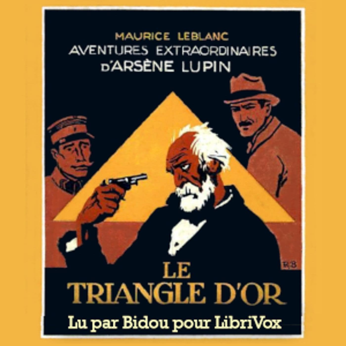 Triangle d'Or, Le by Maurice Leblanc (1864 - 1941) - Podcasts