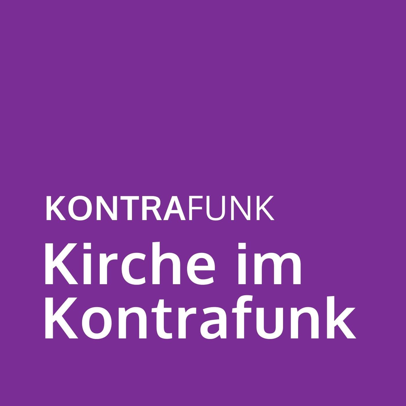Kontrafunk: Kirche im Kontrafunk - Podcasts